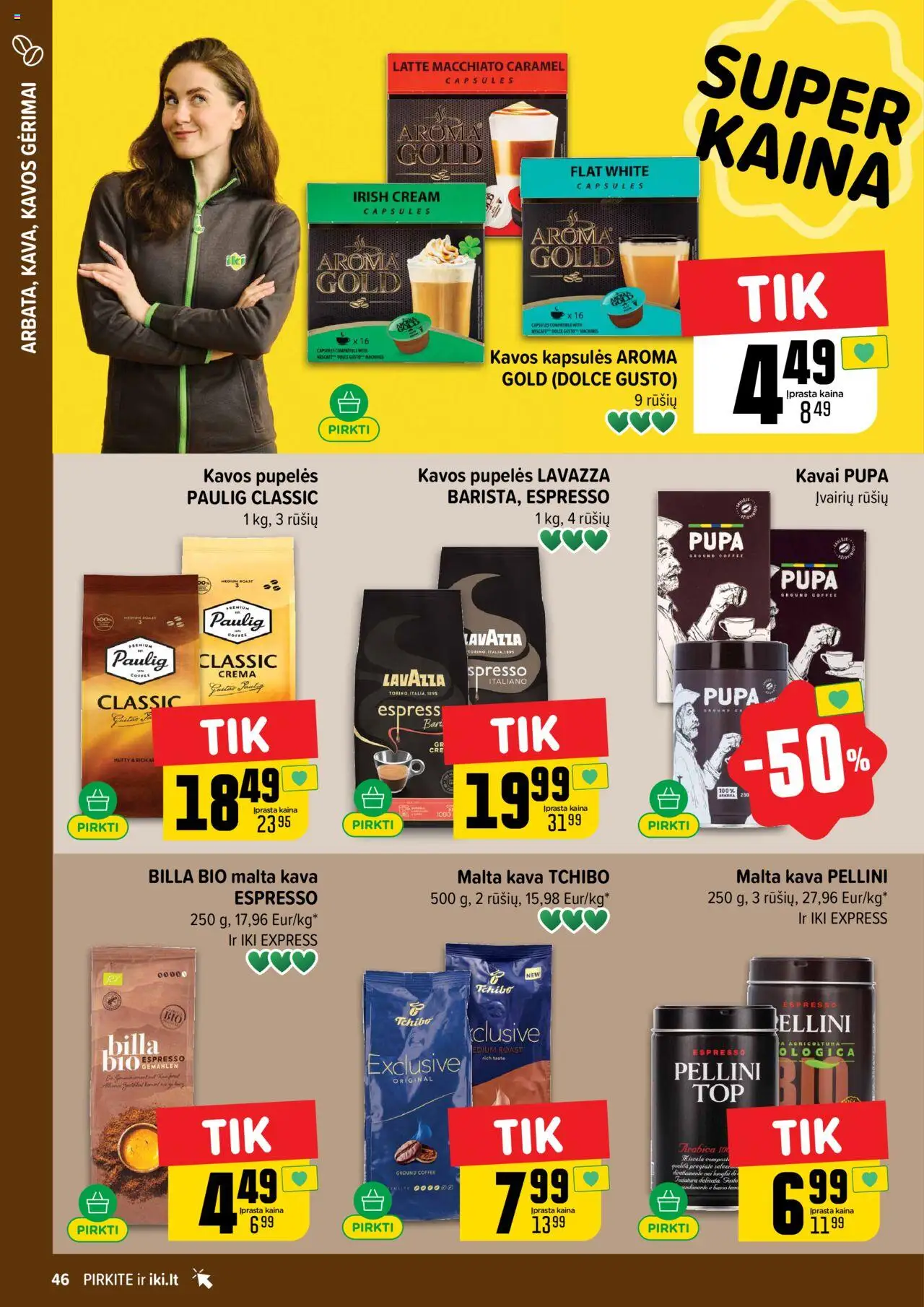 IKI leidinys│galioja nuo 18.08.2025 | Puslapis: 46 | Prekių: Pupelės, Kavos pupelės, Kava