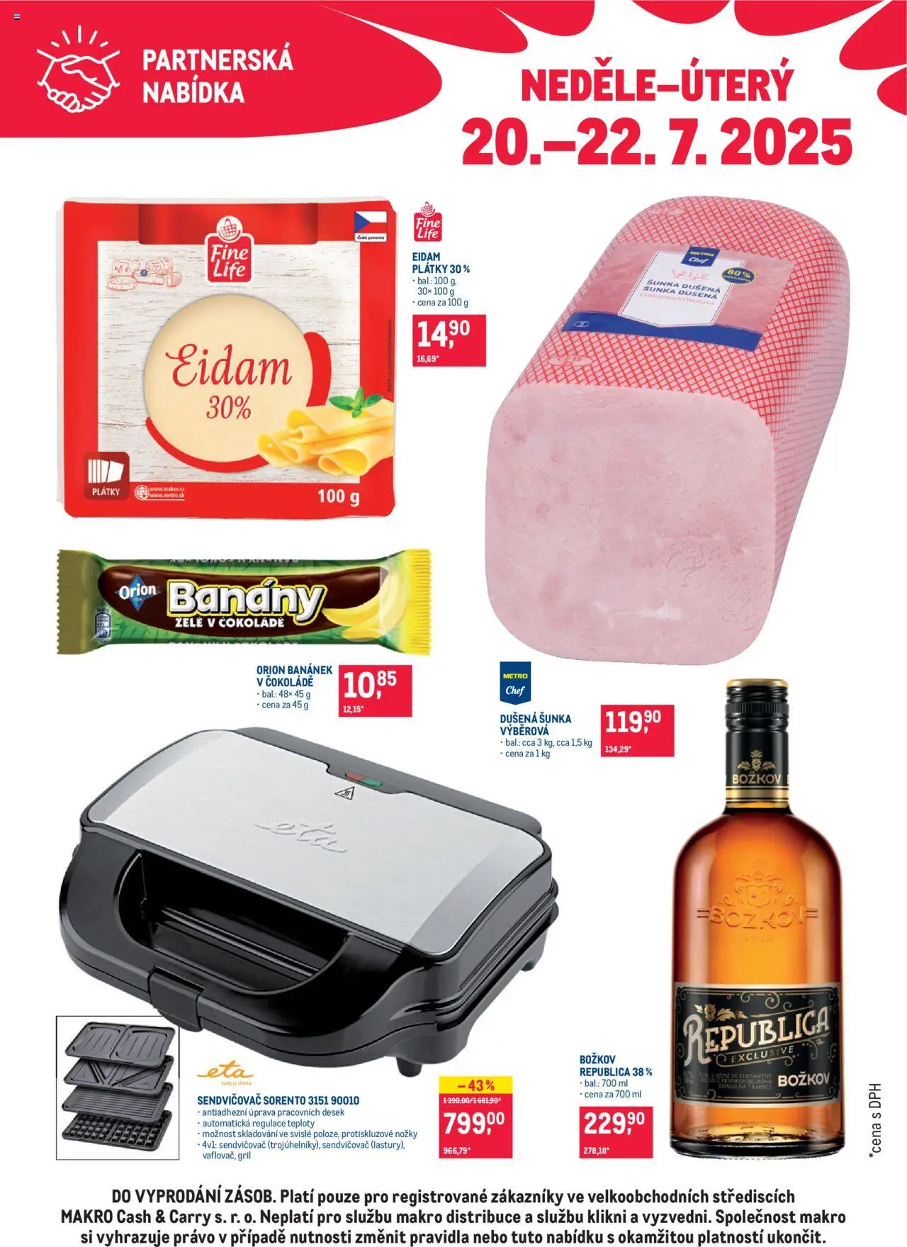 Makro leták - Partnerská nabídka od 20.07.2025 | Strana: 1 | Produkty: Šunka, Božkov Republica, Banány, Gril