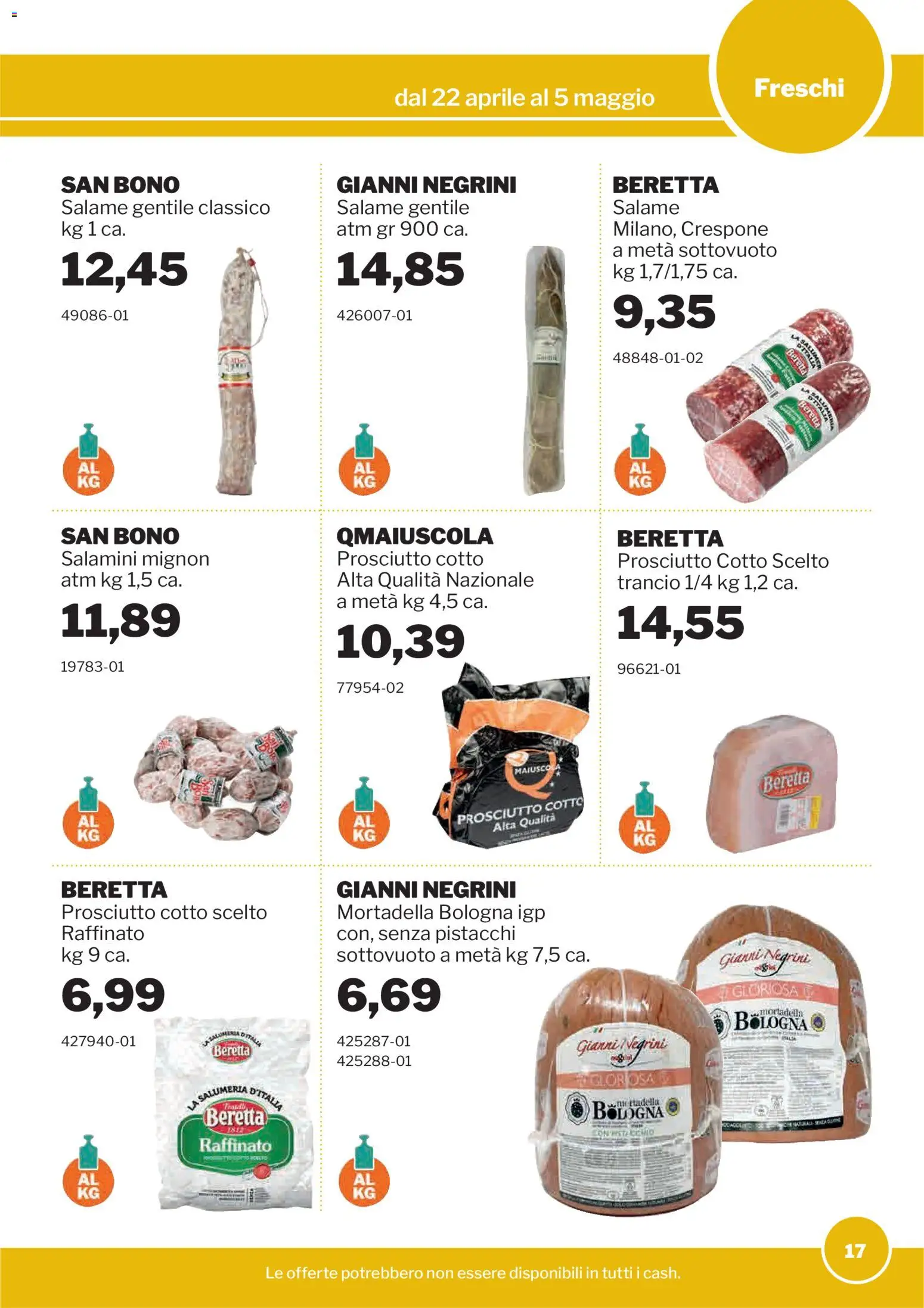 Volantino Sogegross del 22.04.2026 | Pagina: 17 | Prodotti: Prosciutto Cotto, Salame, Mortadella, Pistacchi