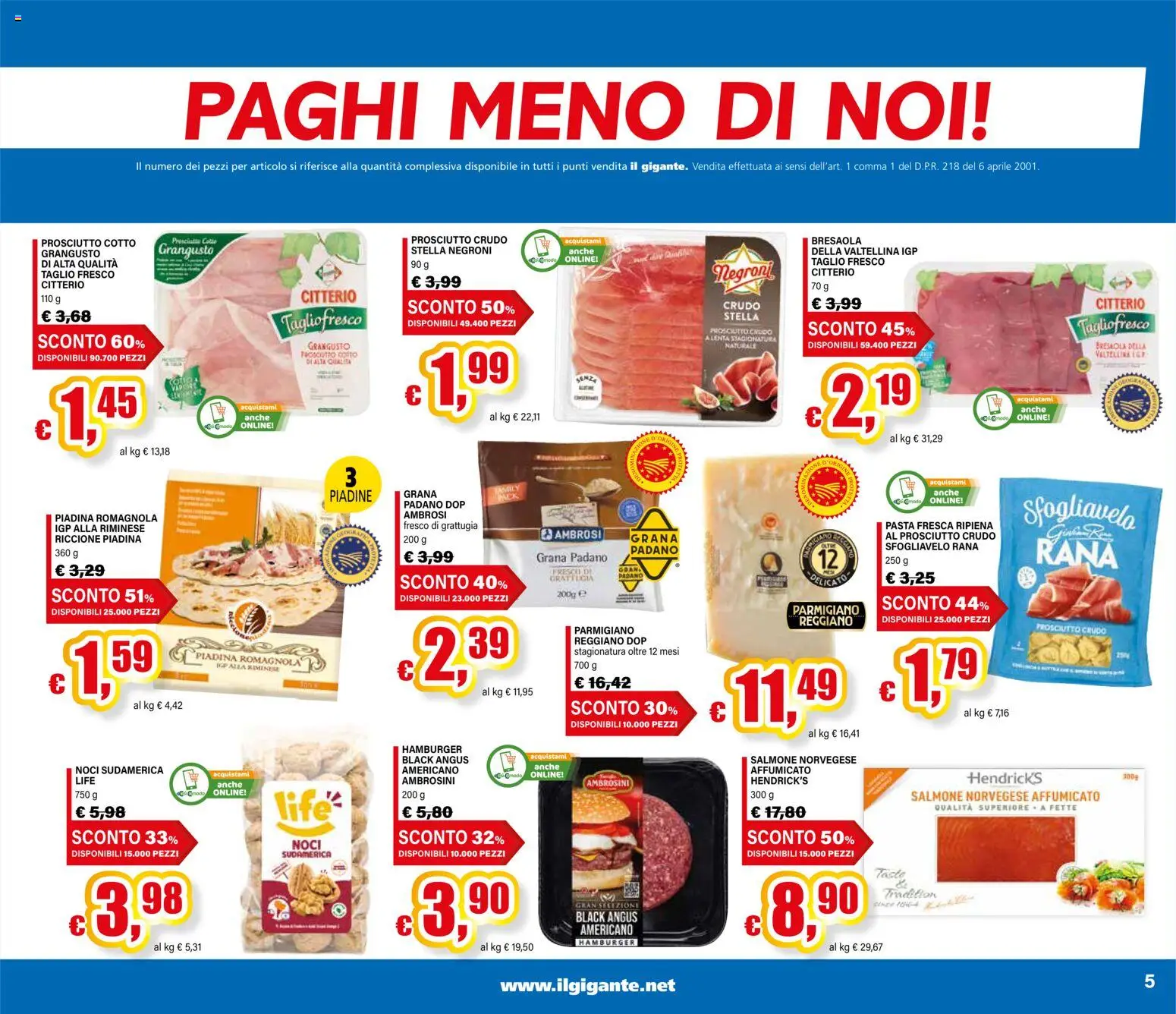 Volantino Il Gigante del 04.12.2025 | Pagina: 5 | Prodotti: Prosciutto Crudo, Prosciutto, Pasta, Grana Padano