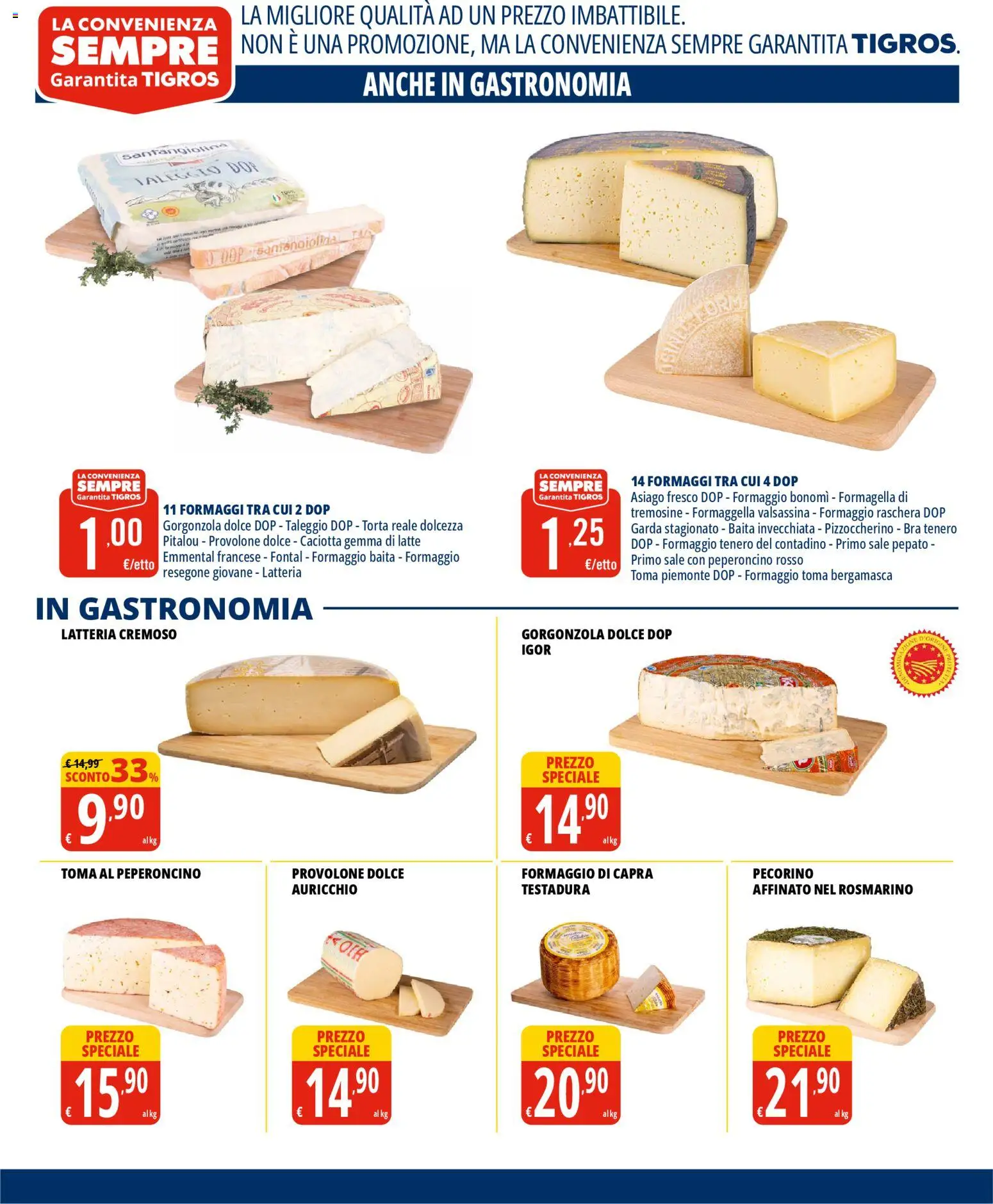 Volantino Tigros del 28.01.2026 | Pagina: 9 | Prodotti: Latte, Formaggio, Torta, Pecorino