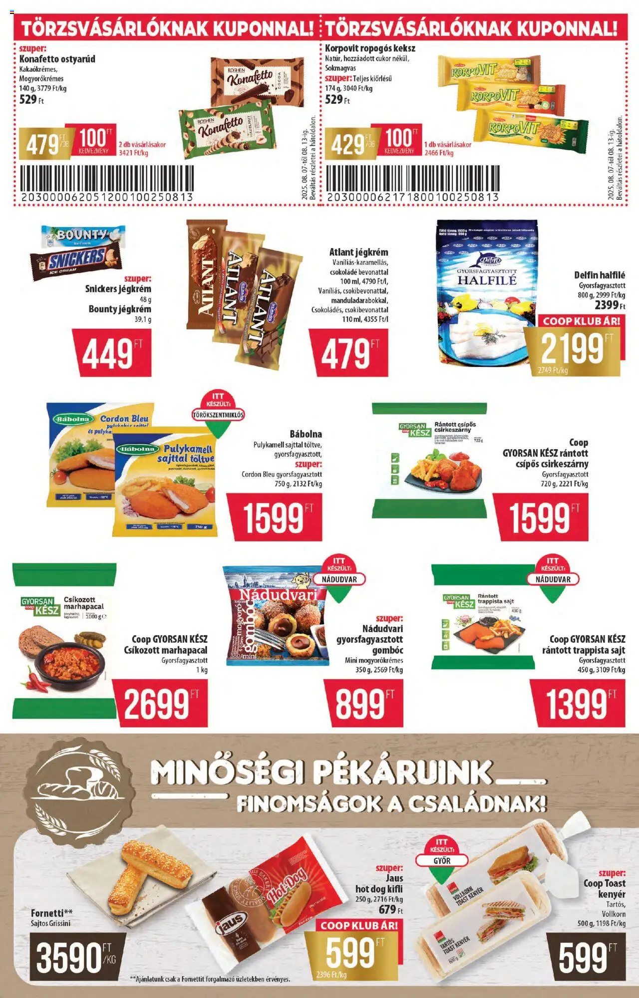 COOP akciós ujság - amely érvényes a következő dátumtól: 07.08.2025 | Oldal: 6 | Termékek: Snickers, Grissini, Kenyér, Csokoládé