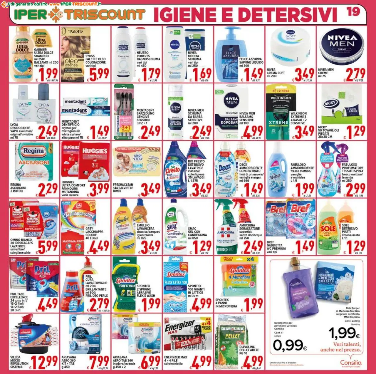 Volantino Ipertriscount del 17.10.2025 | Pagina: 19 | Prodotti: Pile, Bagnoschiuma, Candeggina, Doccia