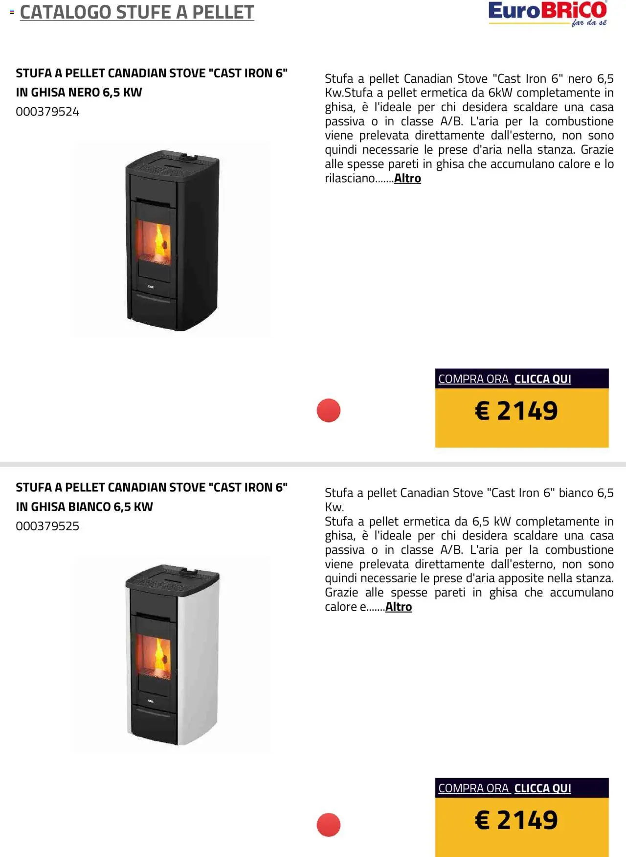 Volantino Eurobrico del 23.07.2025 | Pagina: 17 | Prodotti: Pellet, Stufa a pellet, Stufa