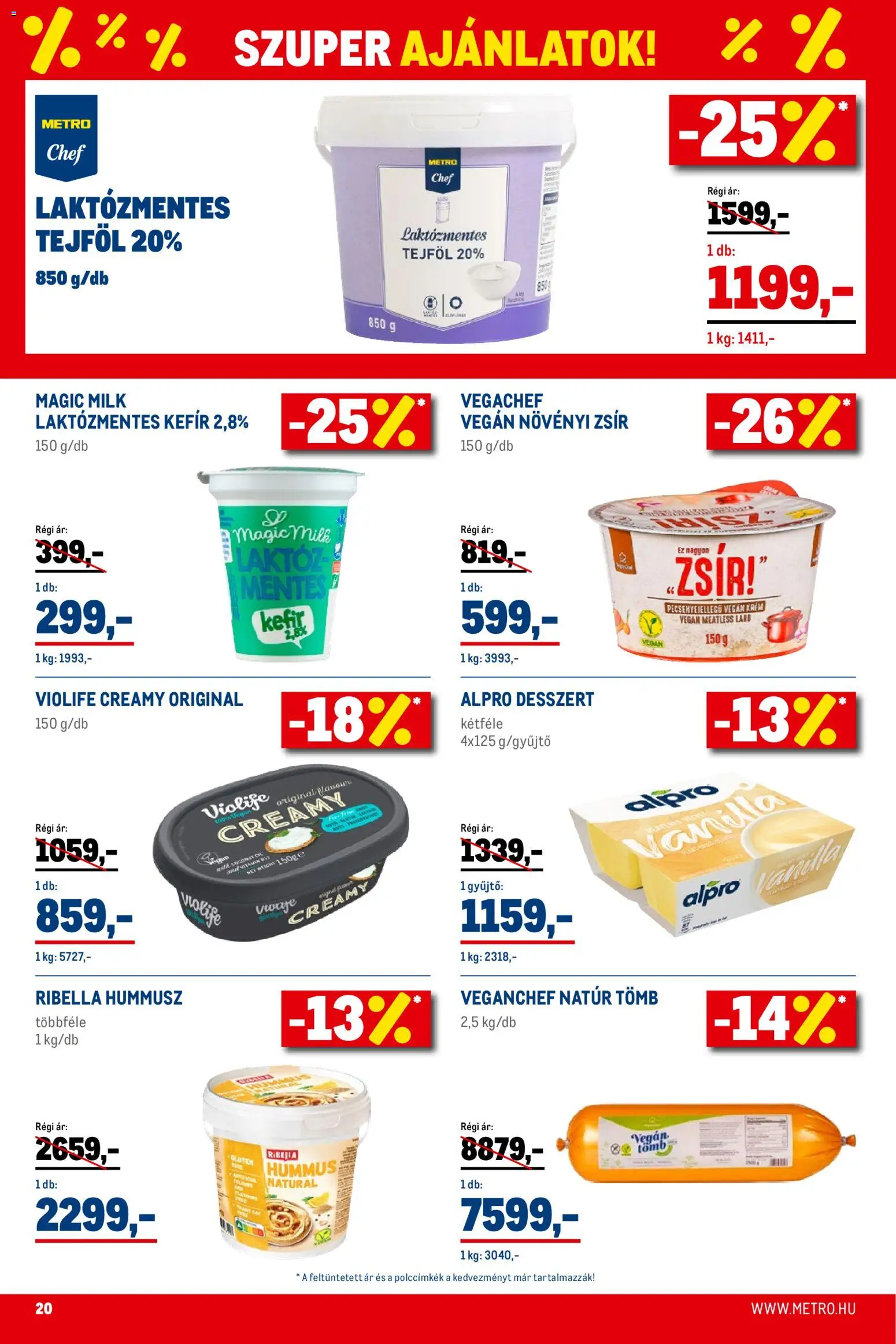 Metro akciós ujság - amely érvényes a következő dátumtól: 02.01.2026 | Oldal: 20 | Termékek: Alpro, Kefir, Tejföl, Vegán