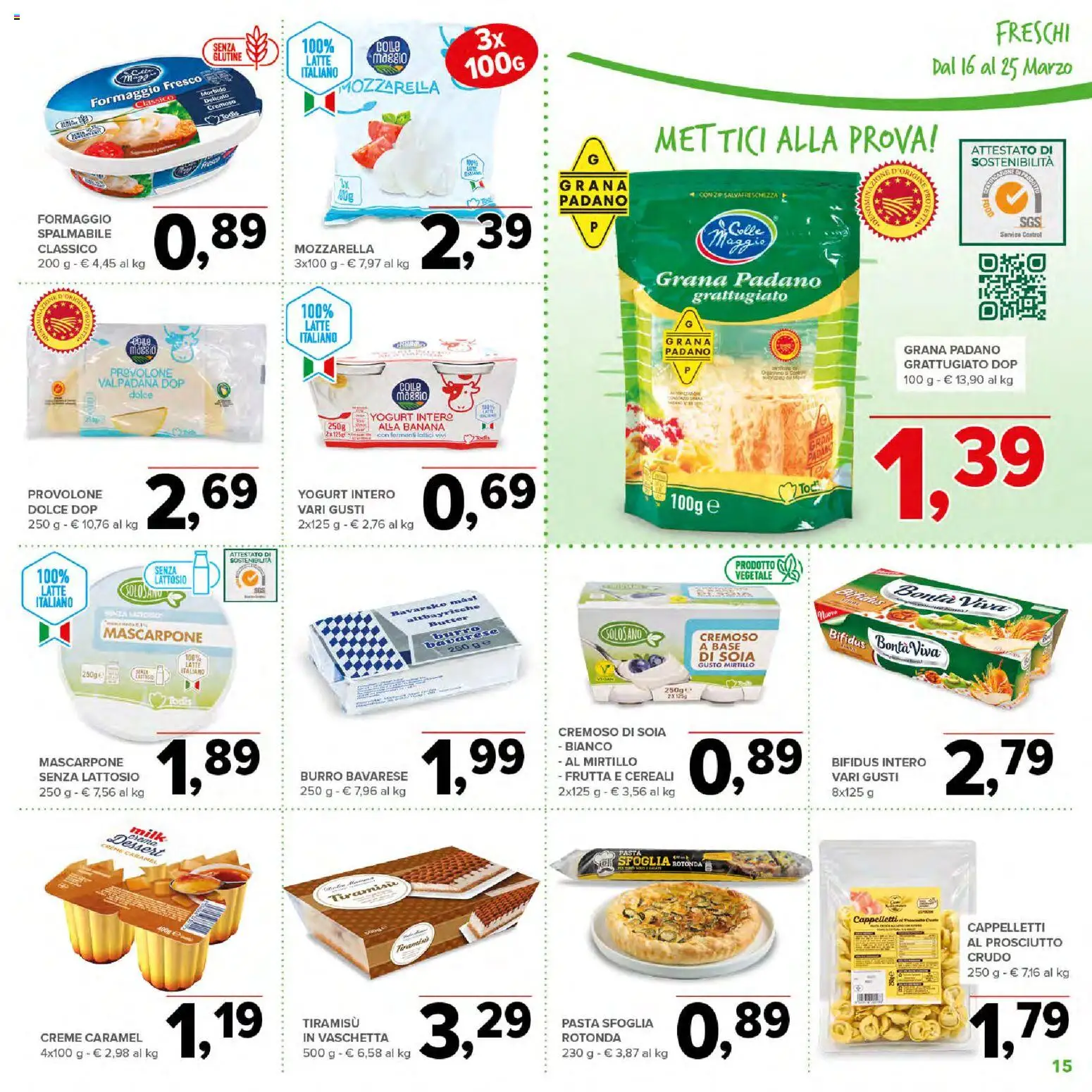 Volantino Todis del 16.03.2026 | Pagina: 15 | Prodotti: Prosciutto Crudo, Yogurt, Mozzarella, Burro