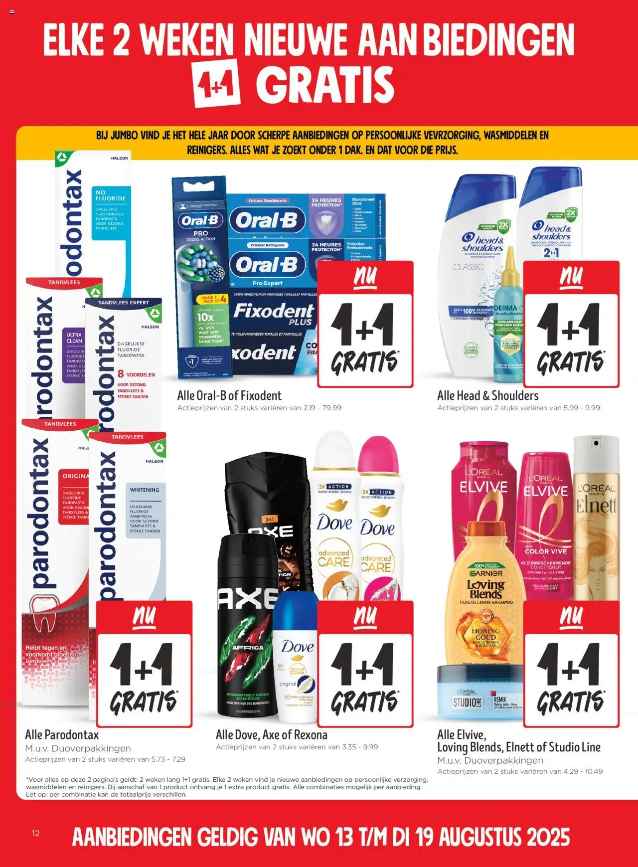  | Pagina: 12 | Producten: Tandpasta, Kan, Shampoo, Conditioner
