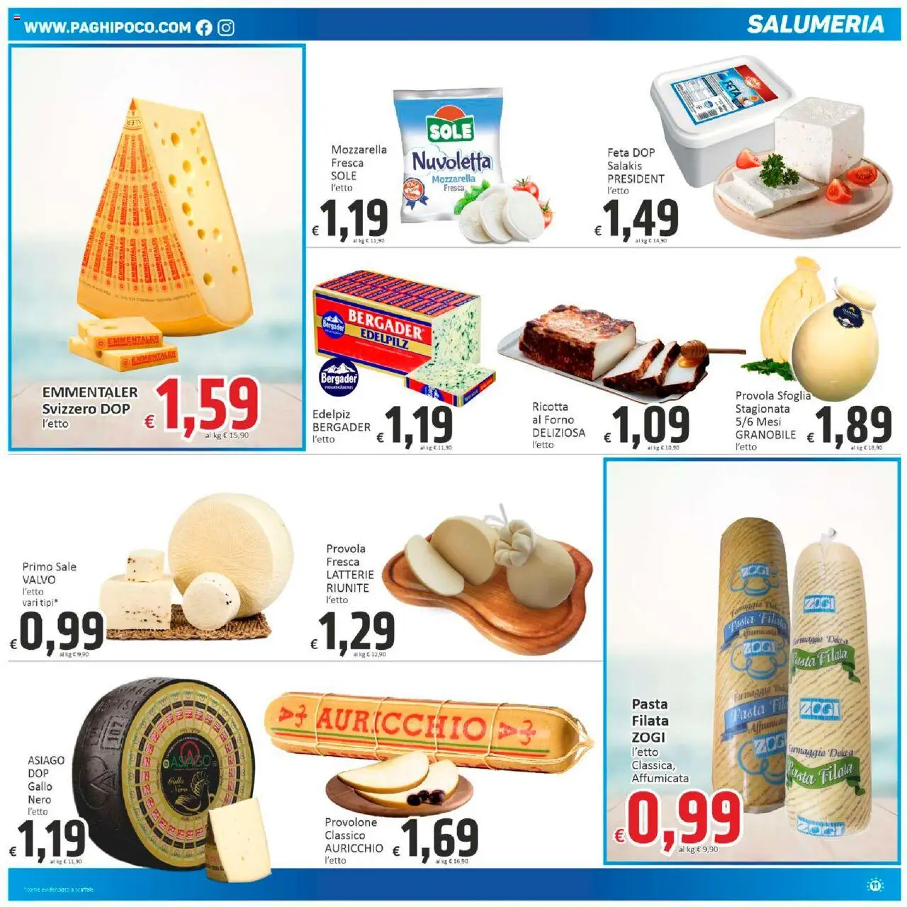 Volantino Paghi Poco del 06.08.2025 | Pagina: 11 | Prodotti: Provolone, Sale, Mozzarella, Feta