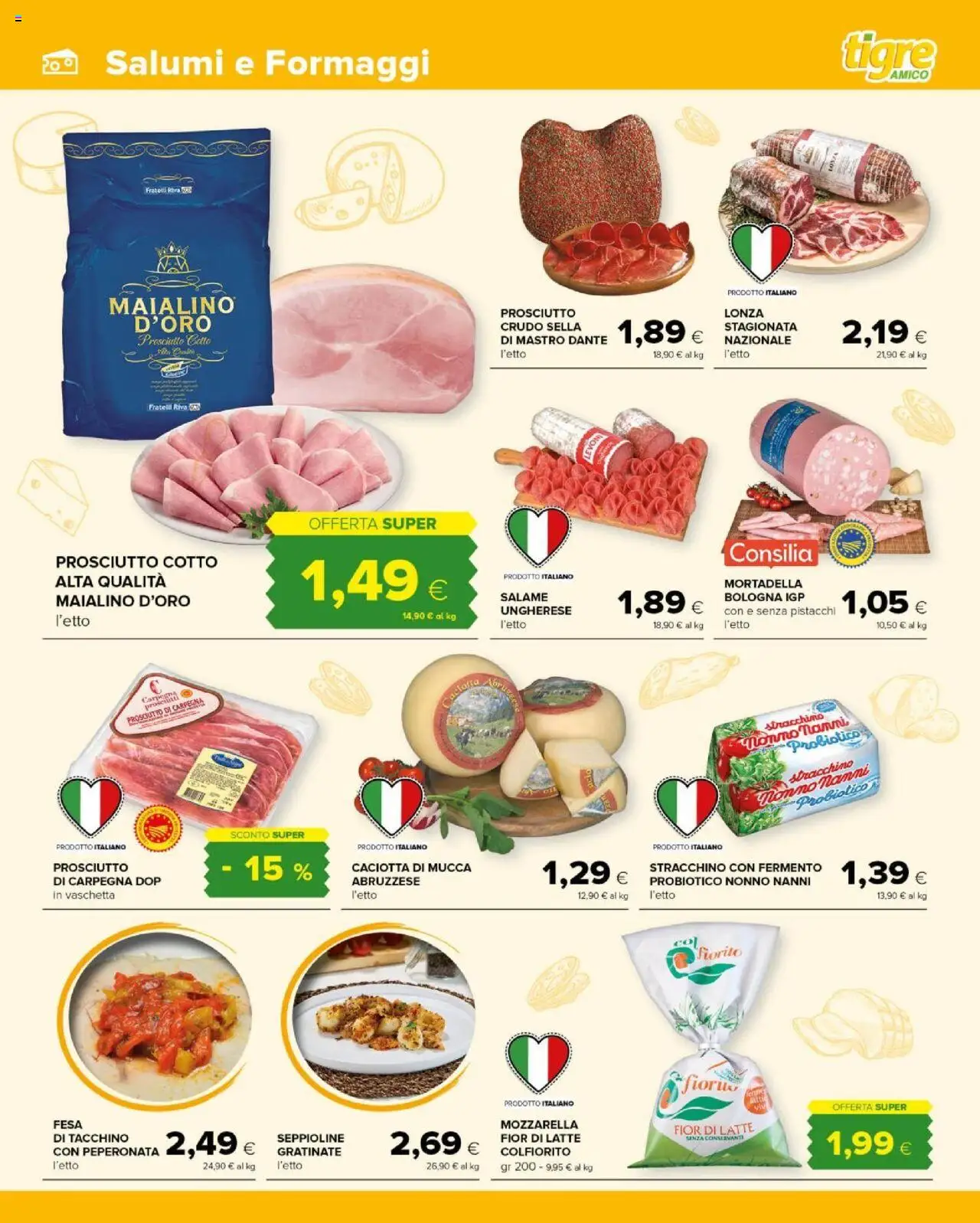 Volantino Tigre del 20.08.2025 | Pagina: 3 | Prodotti: Tacchino, Prosciutto, Stracchino, Pistacchi