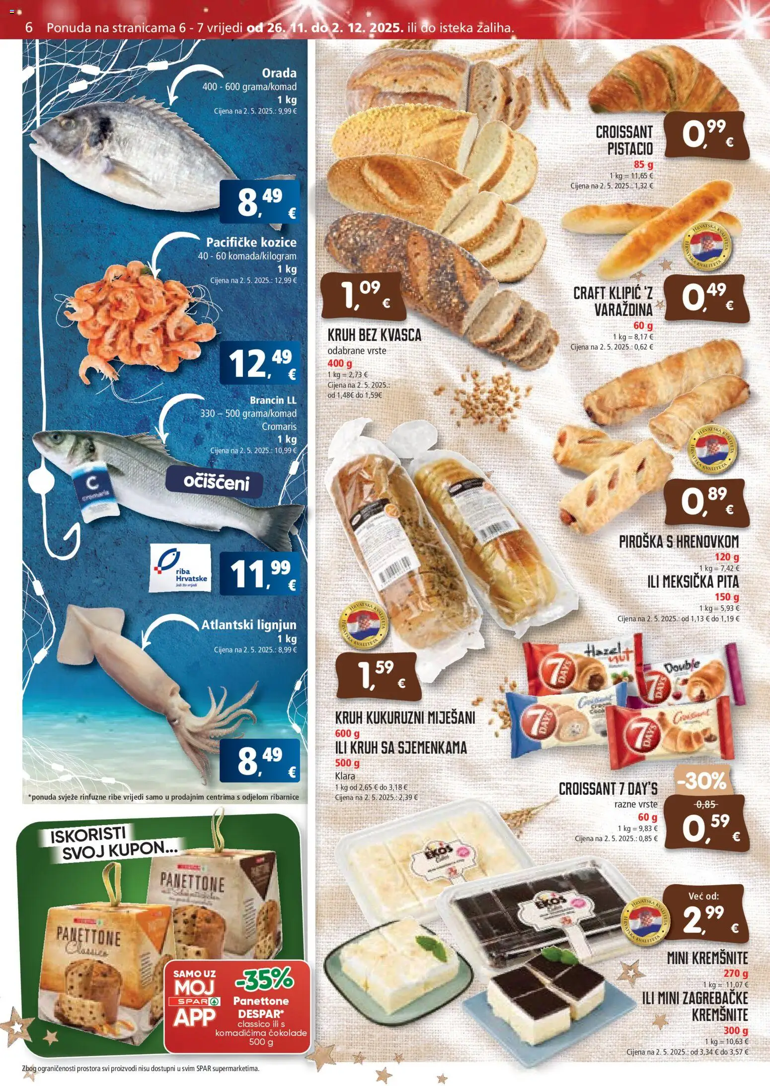 Spar katalog | vrijedi od 26.11.2025 | Stranica: 6 | Proizvodi: Panettone, Kruh, Piroška, Kozice