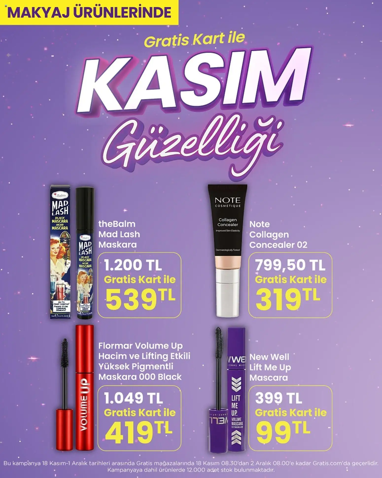 Gratis Kasım Güzelliği - 18.11.2025 tarihinden itibaren geçerlidir | Sayfa: 6 | Ürünler: Makyaj