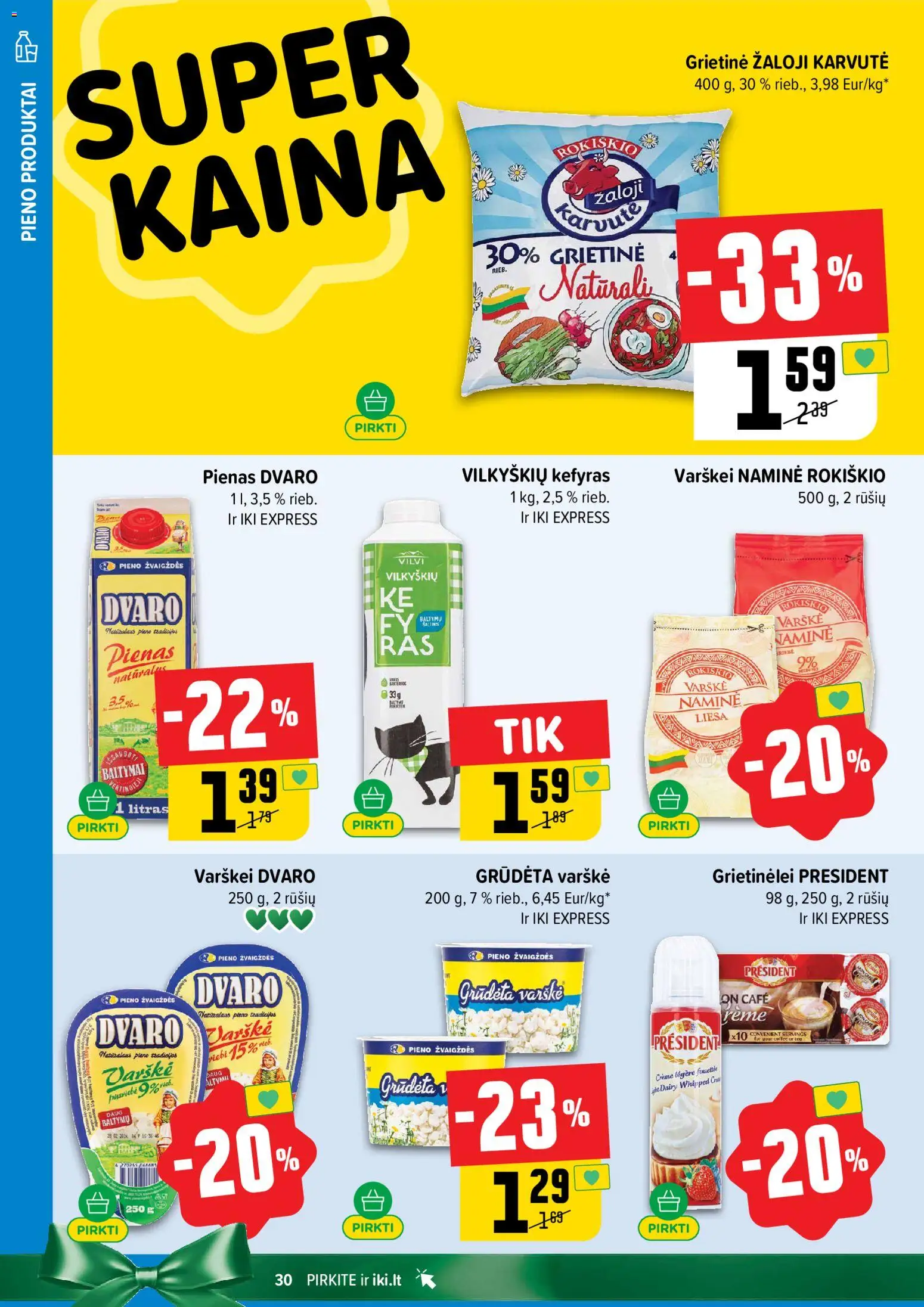 IKI akcijos nuo 10.11.2025 | Puslapis: 30 | Prekių: Pienas, Varškė, Grietinė