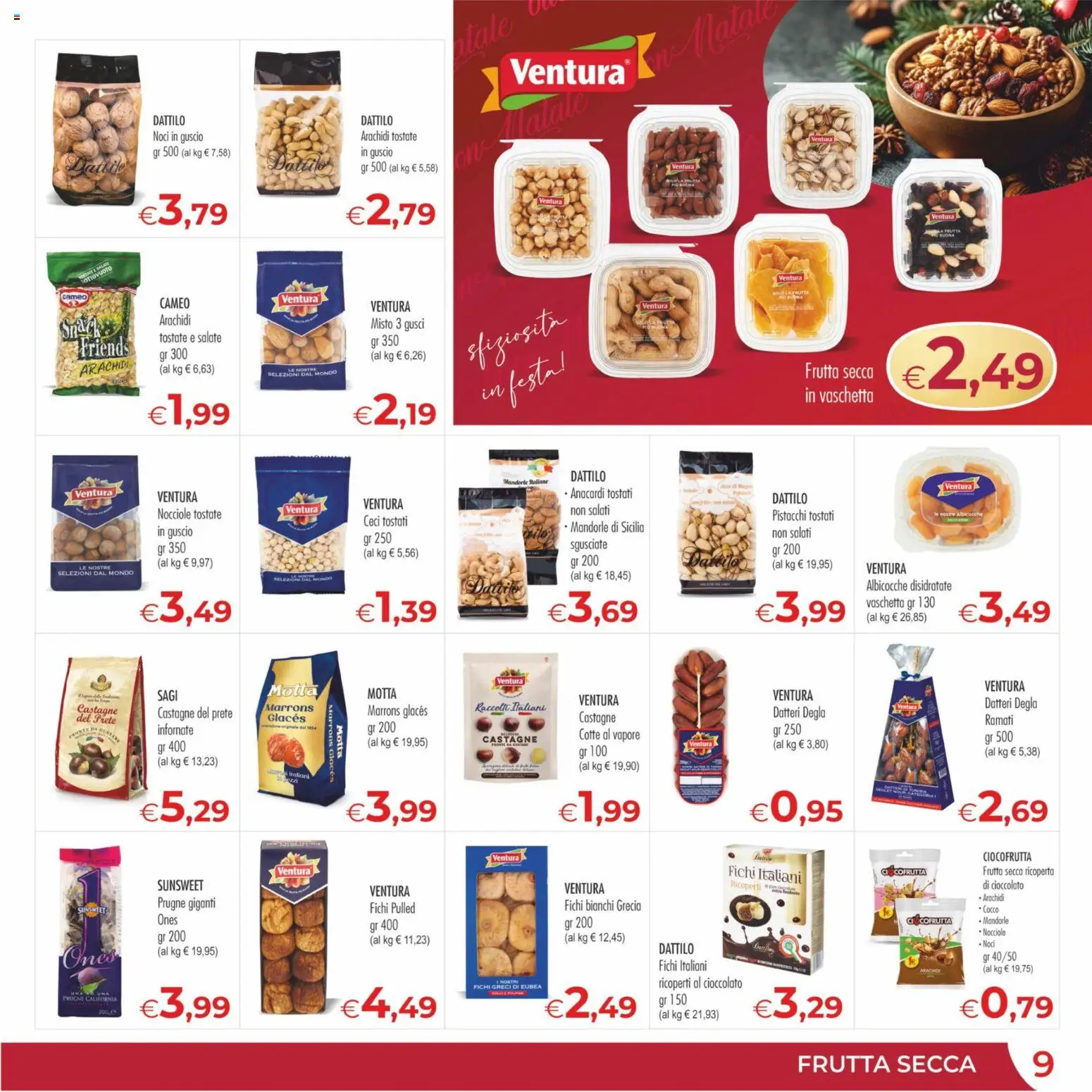 Volantino MerSi Supermercati del 13.12.2025 | Pagina: 9 | Prodotti: Nocciole, Cocco, Arachidi, Pistacchi