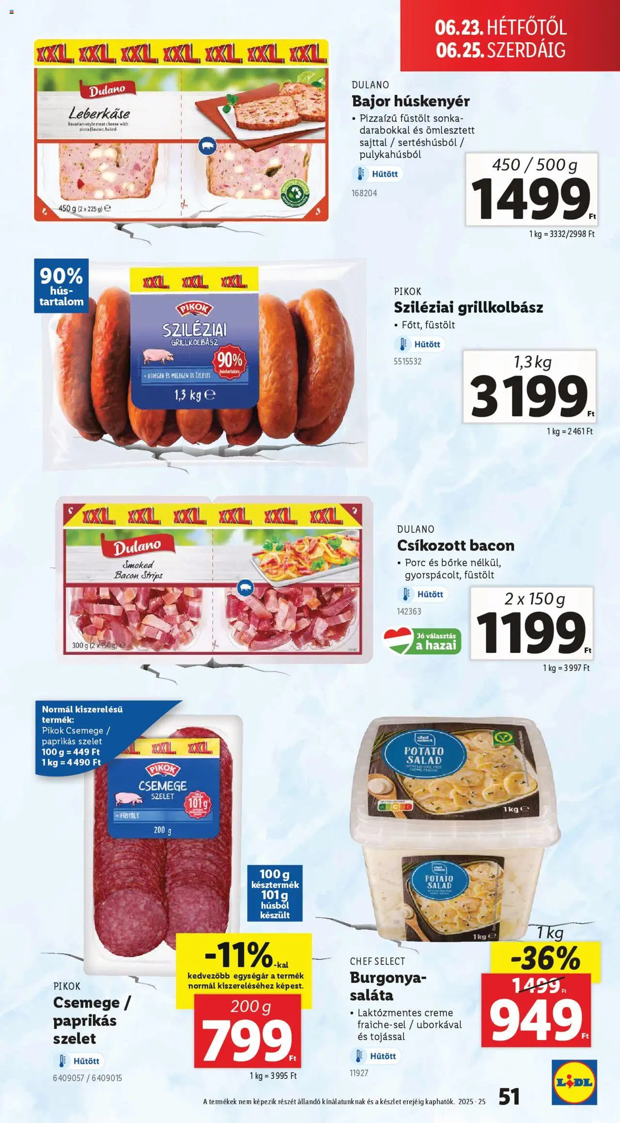 Lidl akciós ujság - amely érvényes a következő dátumtól: 19.06.2025 | Oldal: 51 | Termékek: Burgonya, Grillkolbász, Sonka, Pizza