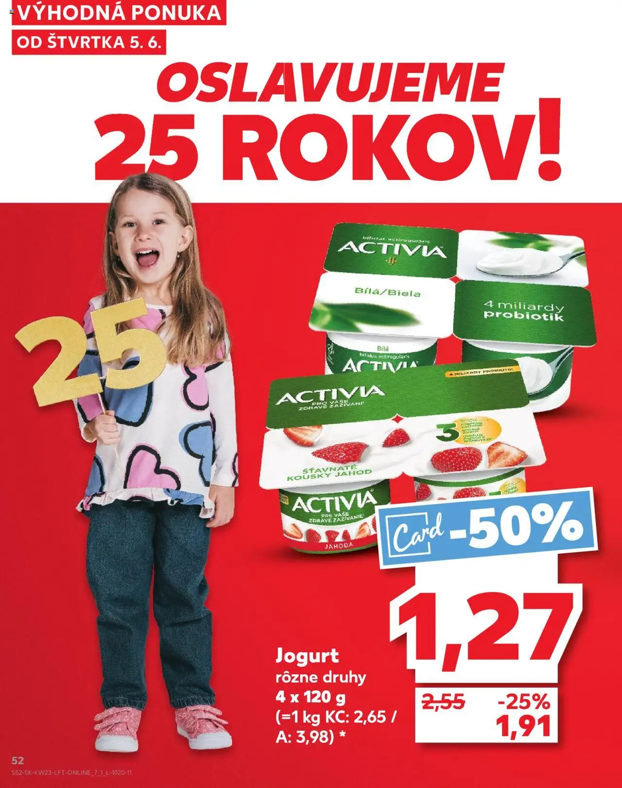 Nové Kaufland akcie – leták je platný od 05.06.2025 | Strana: 52 | Produkty: Jogurt