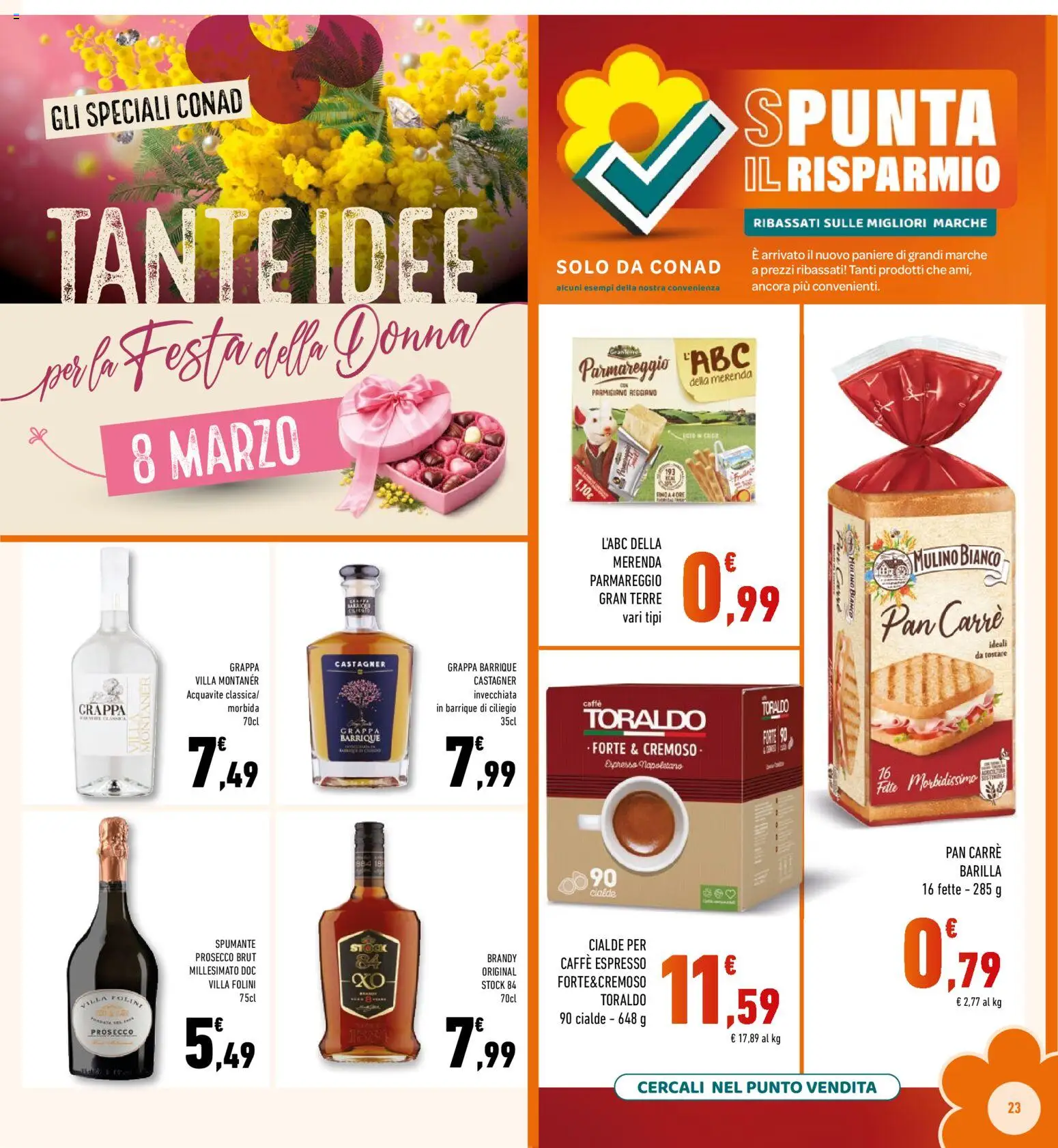 Volantino Conad del 25.02.2026 | Pagina: 23 | Prodotti: Spumante, Parmigiano reggiano, Grappa, Brandy