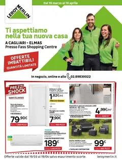 Anteprima del volantino Leroy Merlin - Nuova apertura Leroy Merlin a Cagliari! valido a partire dal 19.03.2026 | Pagina: 1 | Prodotti: Tavolino, Pavimento, Contenitore, Alluminio