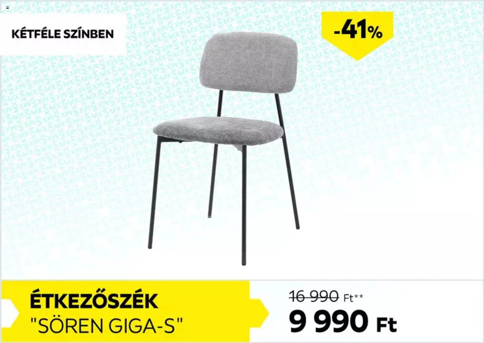 Möbelix akciós ujság - amely érvényes a következő dátumtól: 13.11.2025 | Oldal: 4 | Termékek: Étkezőszék