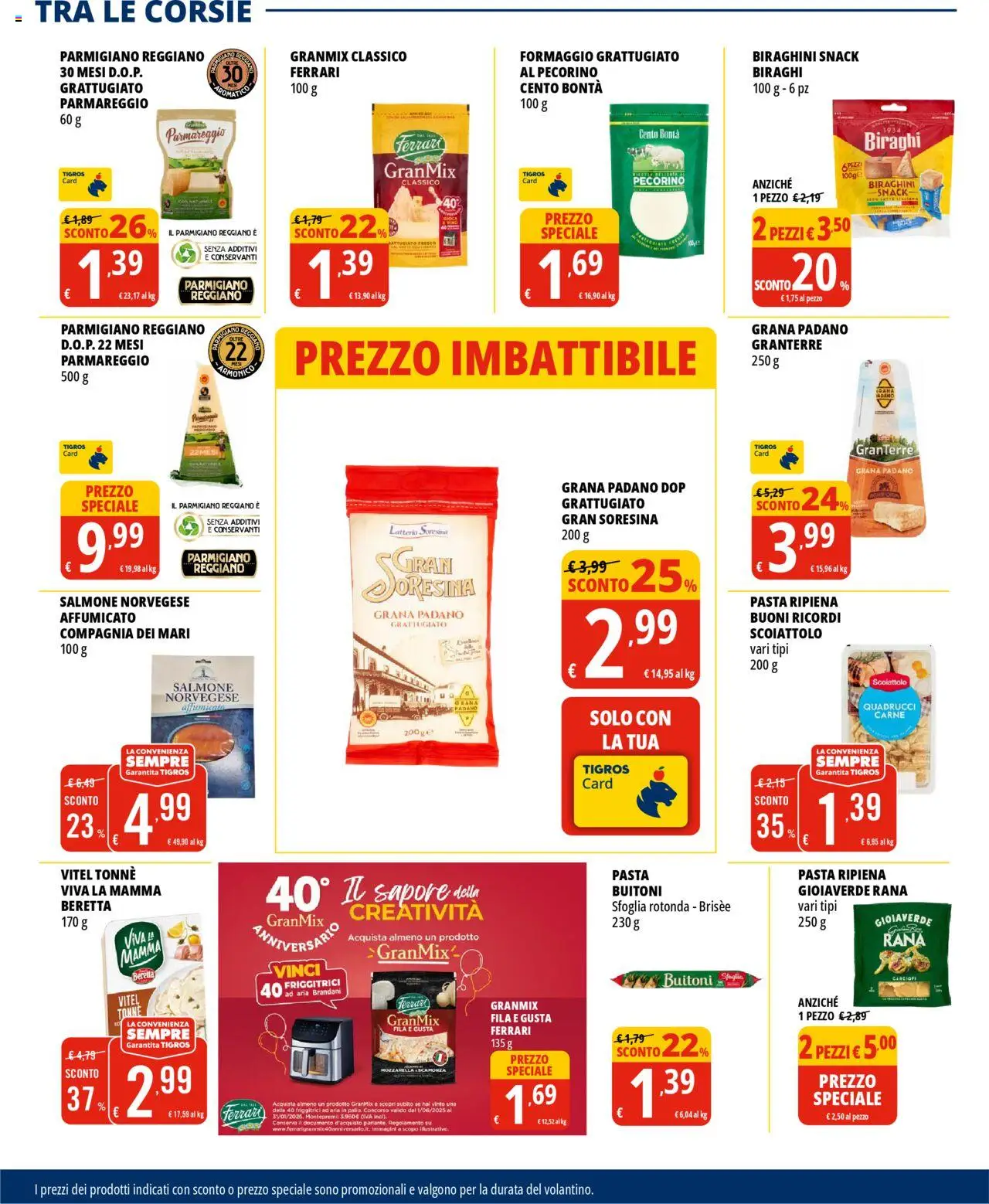 Volantino Tigros del 31.07.2025 | Pagina: 12 | Prodotti: Formaggio, Pasta, Parmigiano, Pecorino
