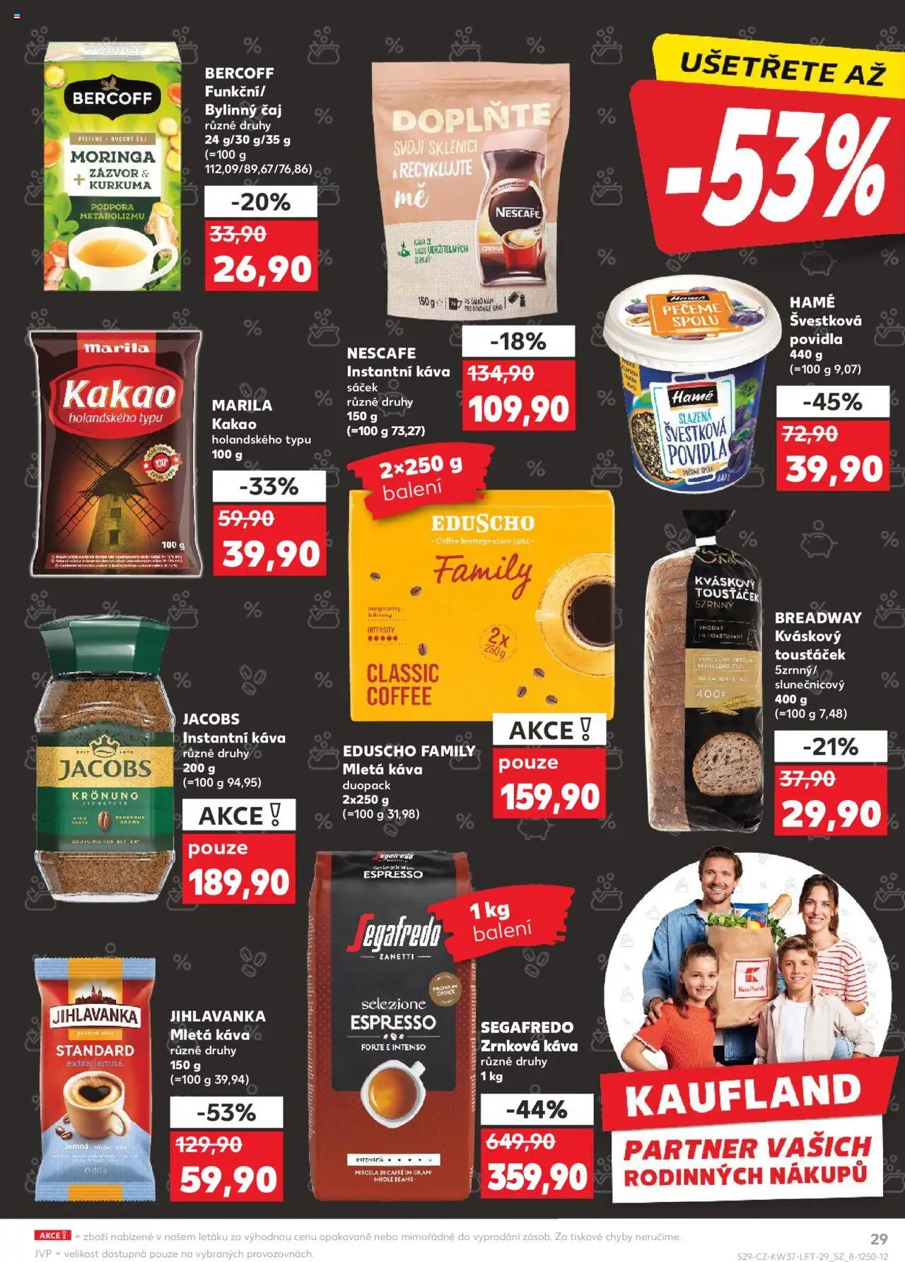 Kaufland leták - Ostrava od 10.09.2025 | Strana: 29 | Produkty: Jihlavanka, Segafredo, Kurkuma, Sáček