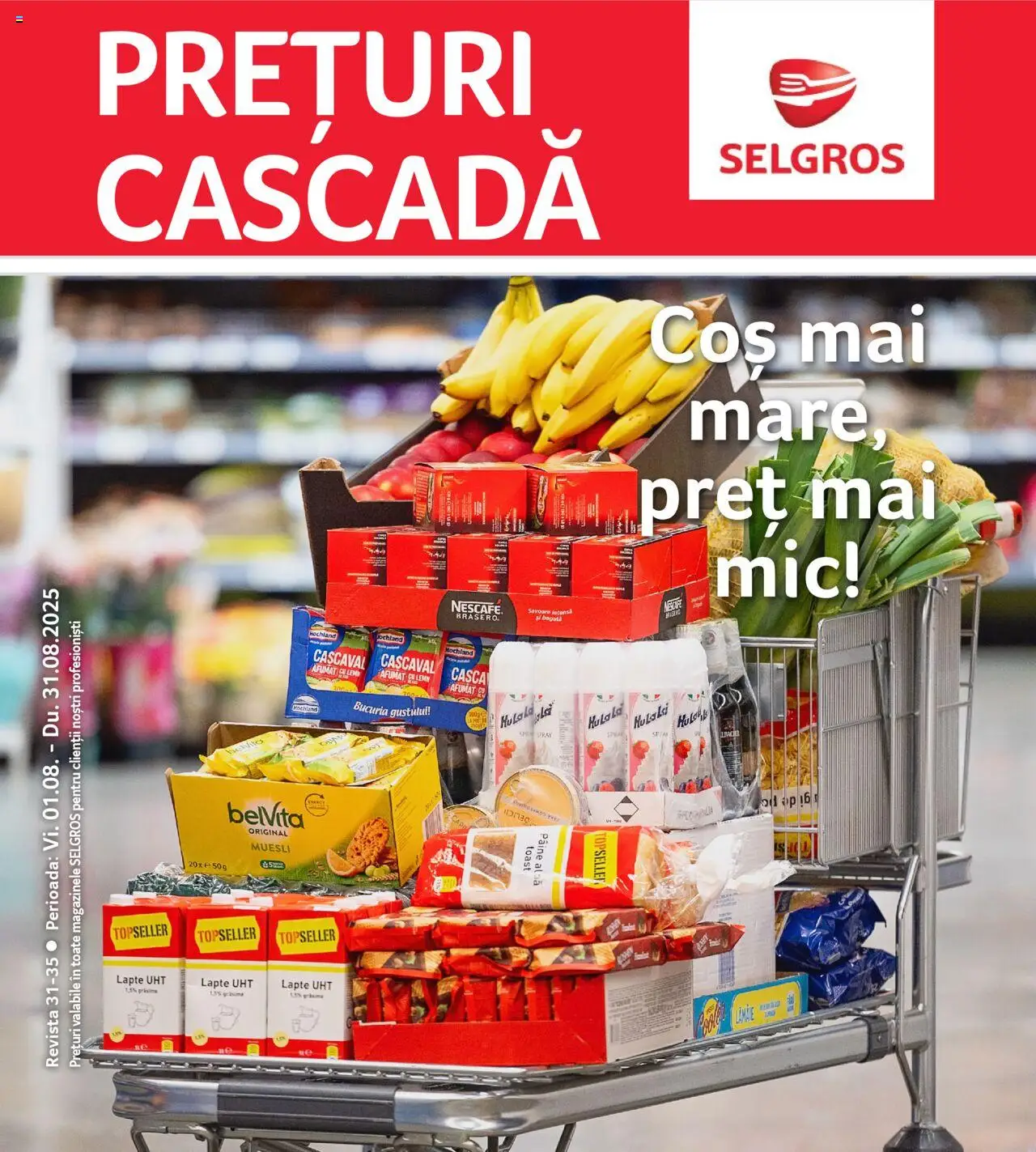 Catalog Selgros - Prețuri Cascadă – valabil de la 01.08.2025 | Pagină: 1 | Produse: Coș, Cașcaval, Lapte, Pâine