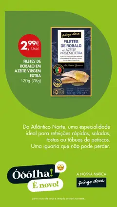 Pré-visualização FILETES DE ROBALO EM AZEITE VIRGEM EXTRA, Filetes de robalo em azeite virgem extra, 120g (78g) válido de 04.11.2025 | Página: 9 | Produtos: Azeite, Tostas