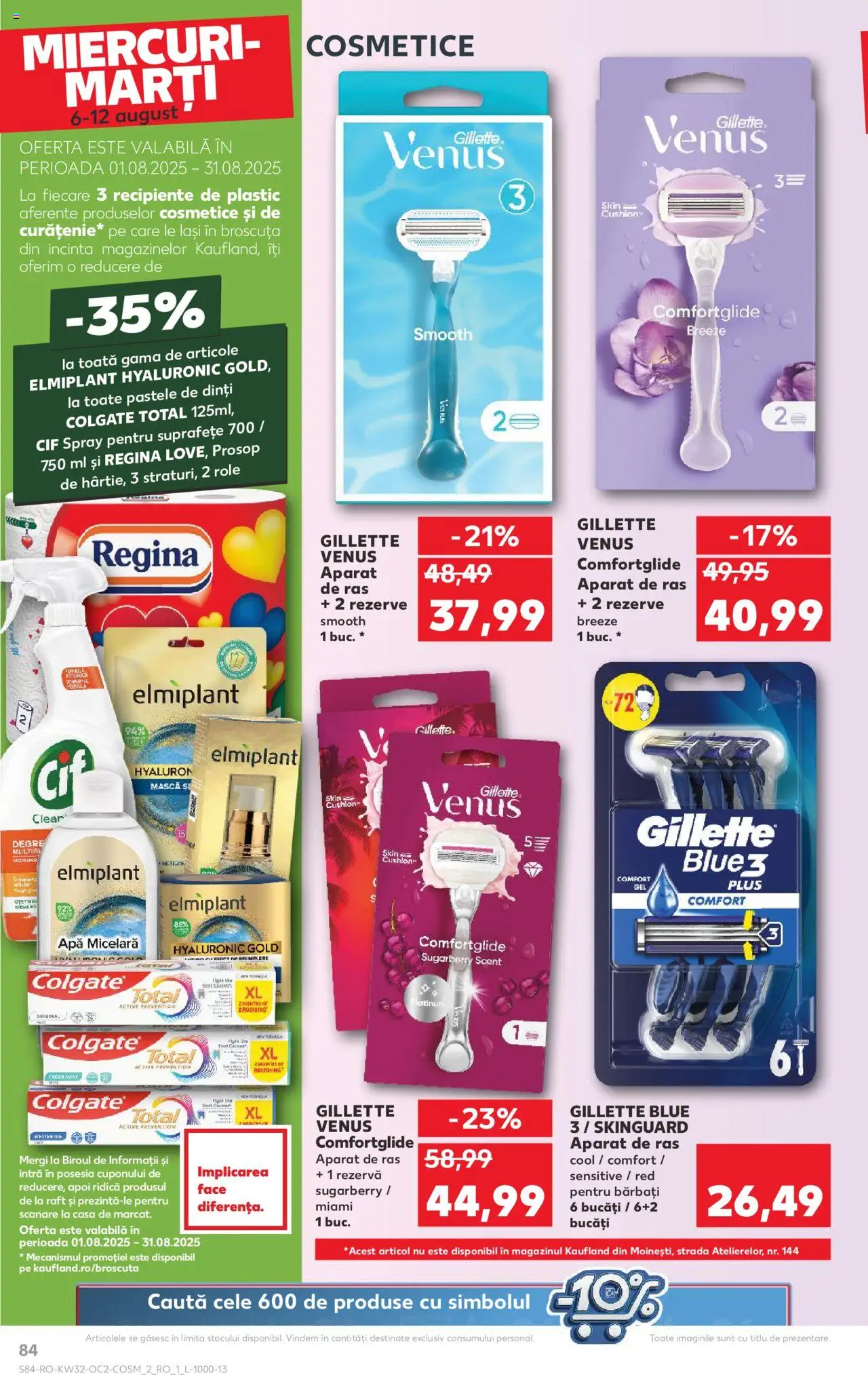 Catalog Kaufland - Tulcea – valabil de la 06.08.2025 | Pagină: 84 | Produse: Aparat De Ras, Recipiente, Apă micelară, Paste