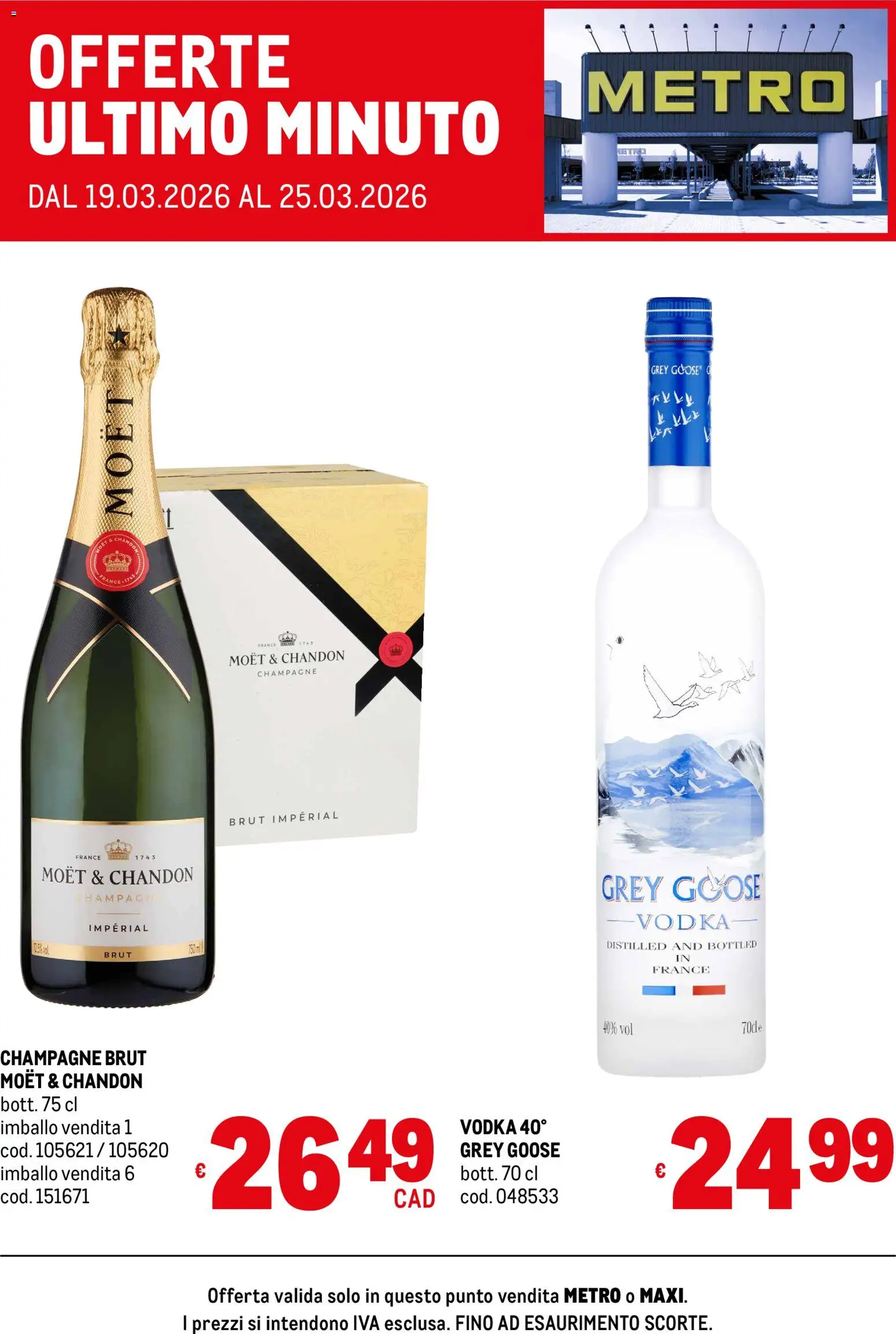 Volantino Metro volantino Offerte ultimo minuto del 19.03.2026 | Pagina: 1 | Prodotti: Vodka, Champagne