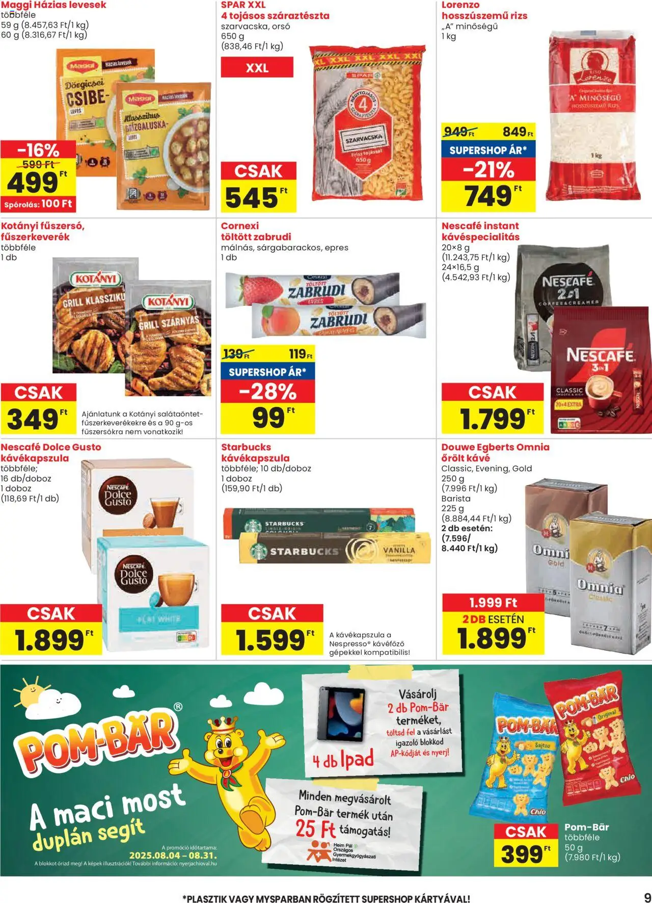 Spar akciós ujság - amely érvényes a következő dátumtól: 07.08.2025 | Oldal: 9 | Termékek: Kávékapszula, Grill, Maggi, Őrölt kávé
