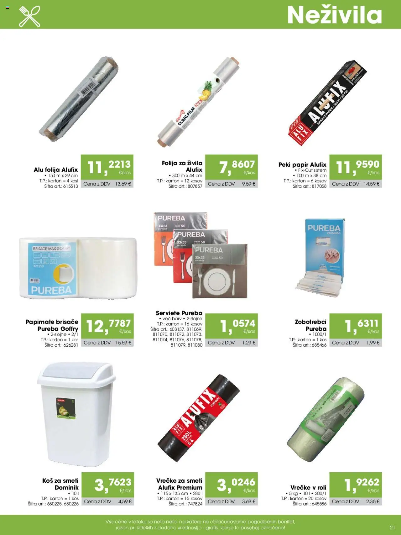 Novi Tuš katalog ponudbe – veljaven od 07.10.2025 | Stran: 21 | Izdelki: Papirnate brisače, Kos, Koš za smeti, Folija