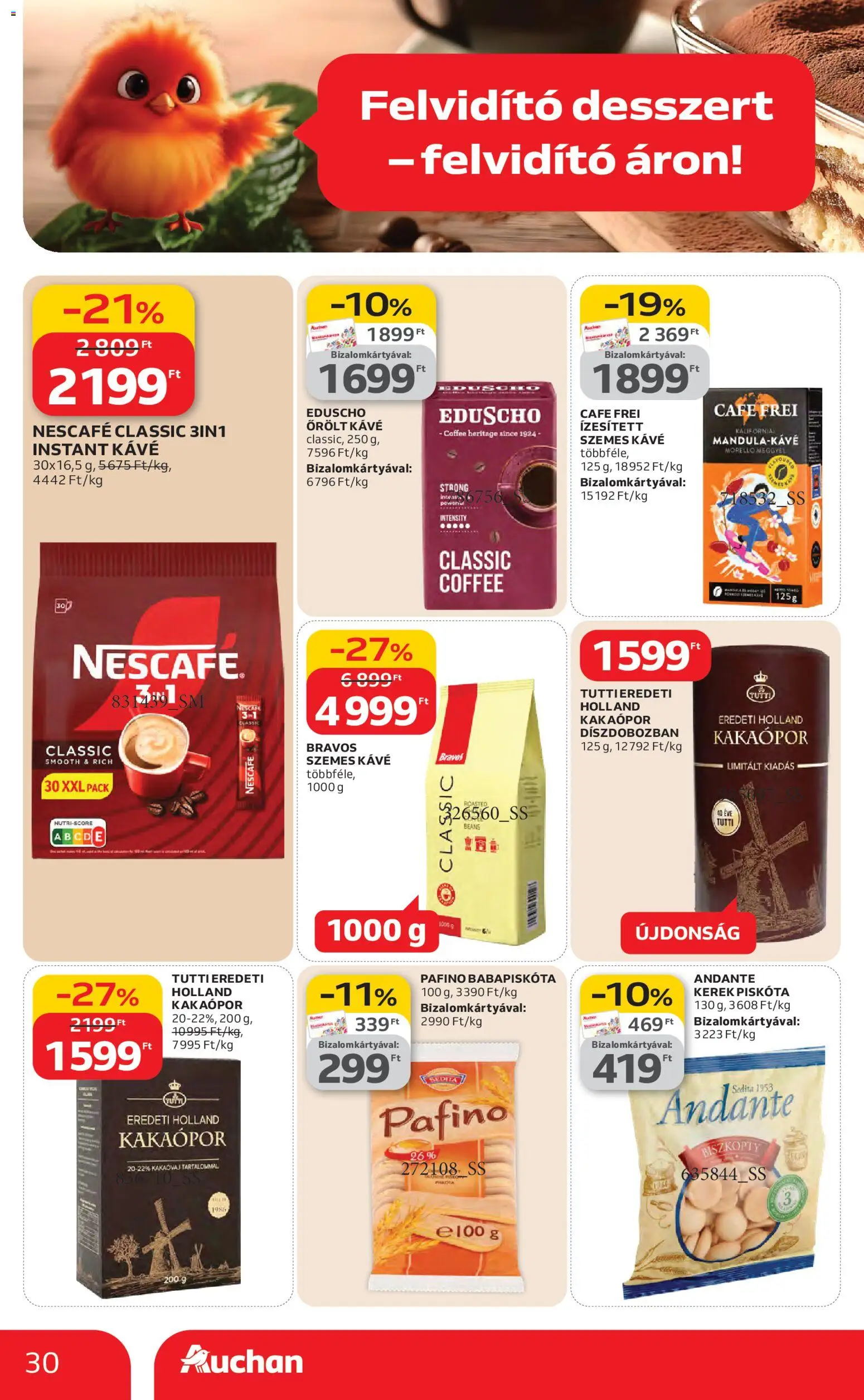 Auchan akciós ujság - amely érvényes a következő dátumtól: 19.03.2026 | Oldal: 30 | Termékek: Nescafé, Piskóta, Őrölt kávé, Kakaópor