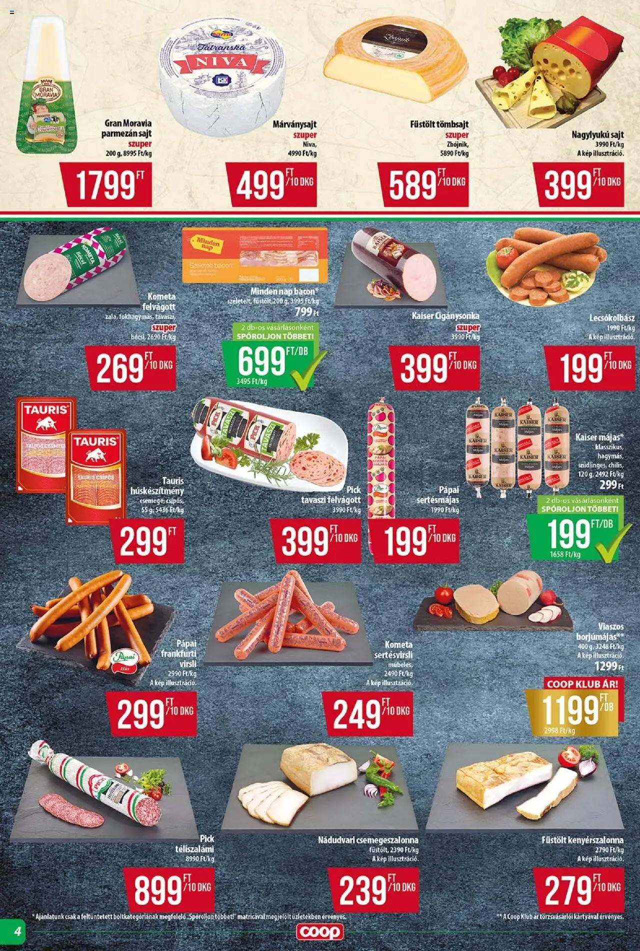 COOP akciós ujság - amely érvényes a következő dátumtól: 18.09.2025 | Oldal: 4 | Termékek: Pick, Bacon, Lecsókolbász, Téliszalámi