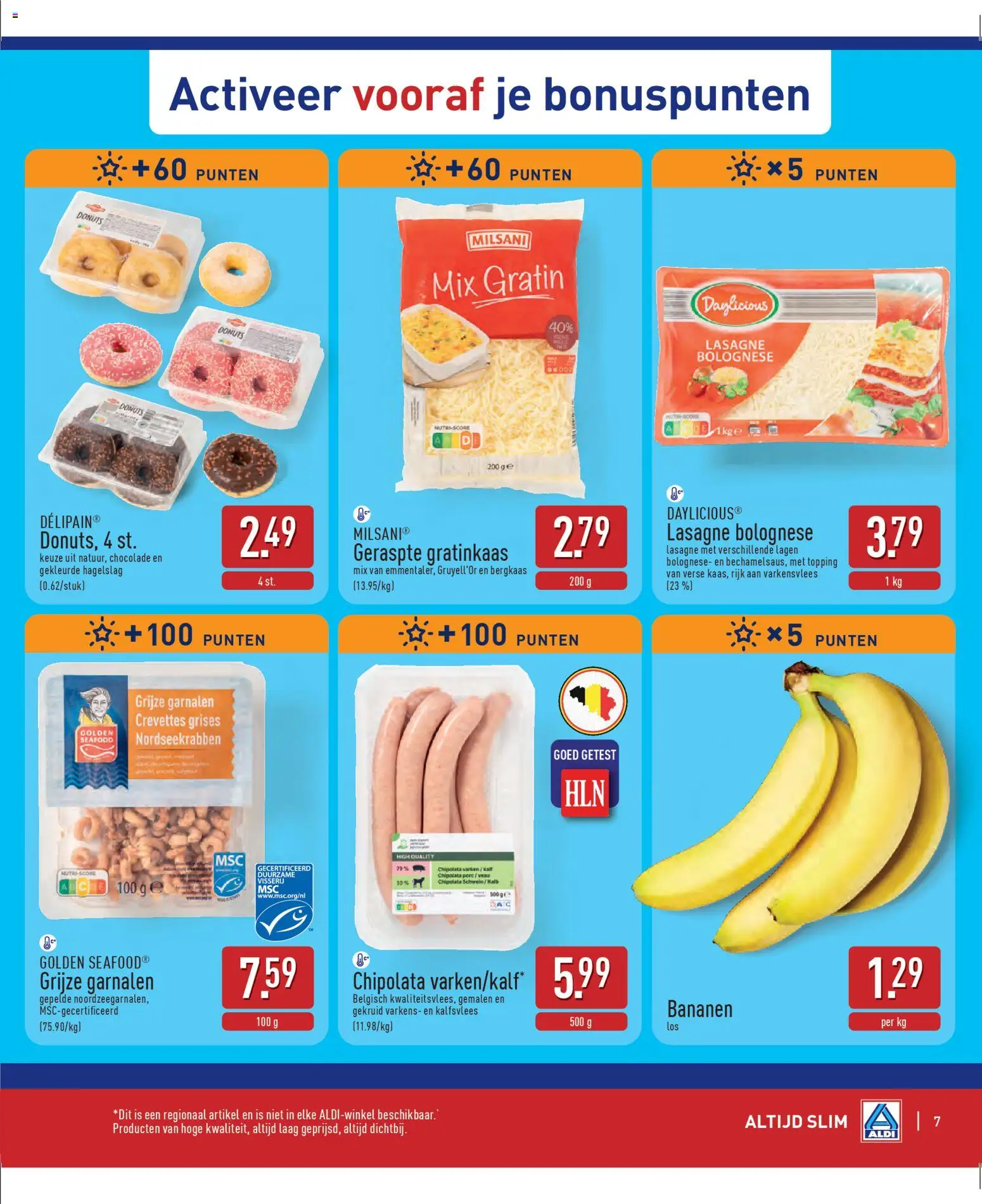 {H1} | Pagina: 7 | Producten: Bananen, Chipolata, Lasagne, Kekszek