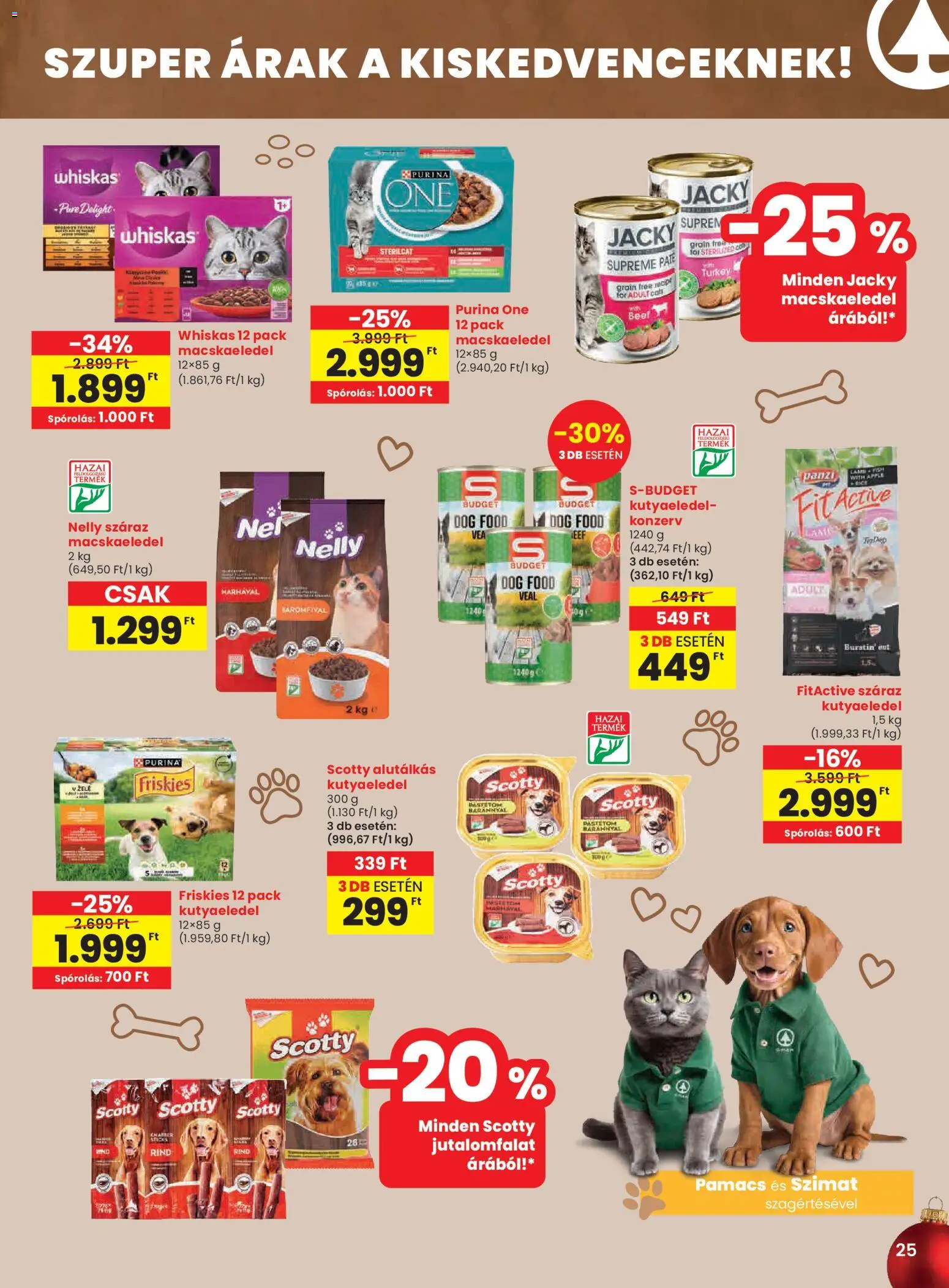 Spar akciós ujság - amely érvényes a következő dátumtól: 11.12.2025 | Oldal: 25 | Termékek: Macskaeledel, Kutyaeledel, Purina one, Whiskas