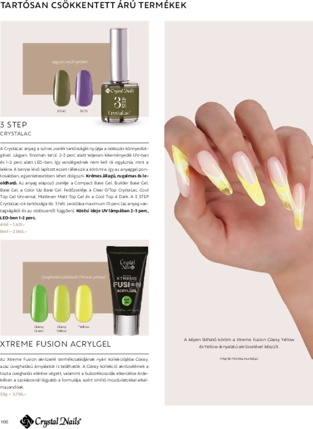 Crystal Nails akciós ujság - amely érvényes a következő dátumtól: 01.03.2025 | Oldal: 166 | Termékek: Alapozó, Ecset