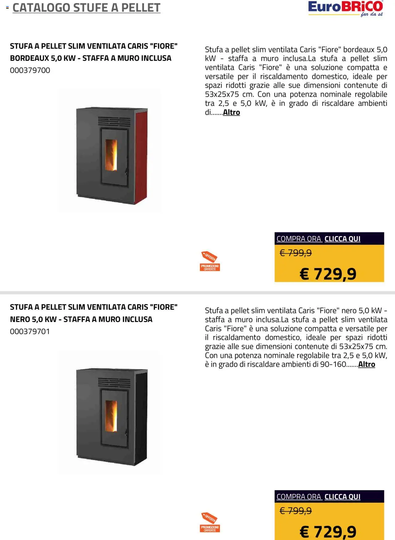 Volantino Eurobrico del 23.07.2025 | Pagina: 20 | Prodotti: Pellet, Stufa a pellet, Stufa