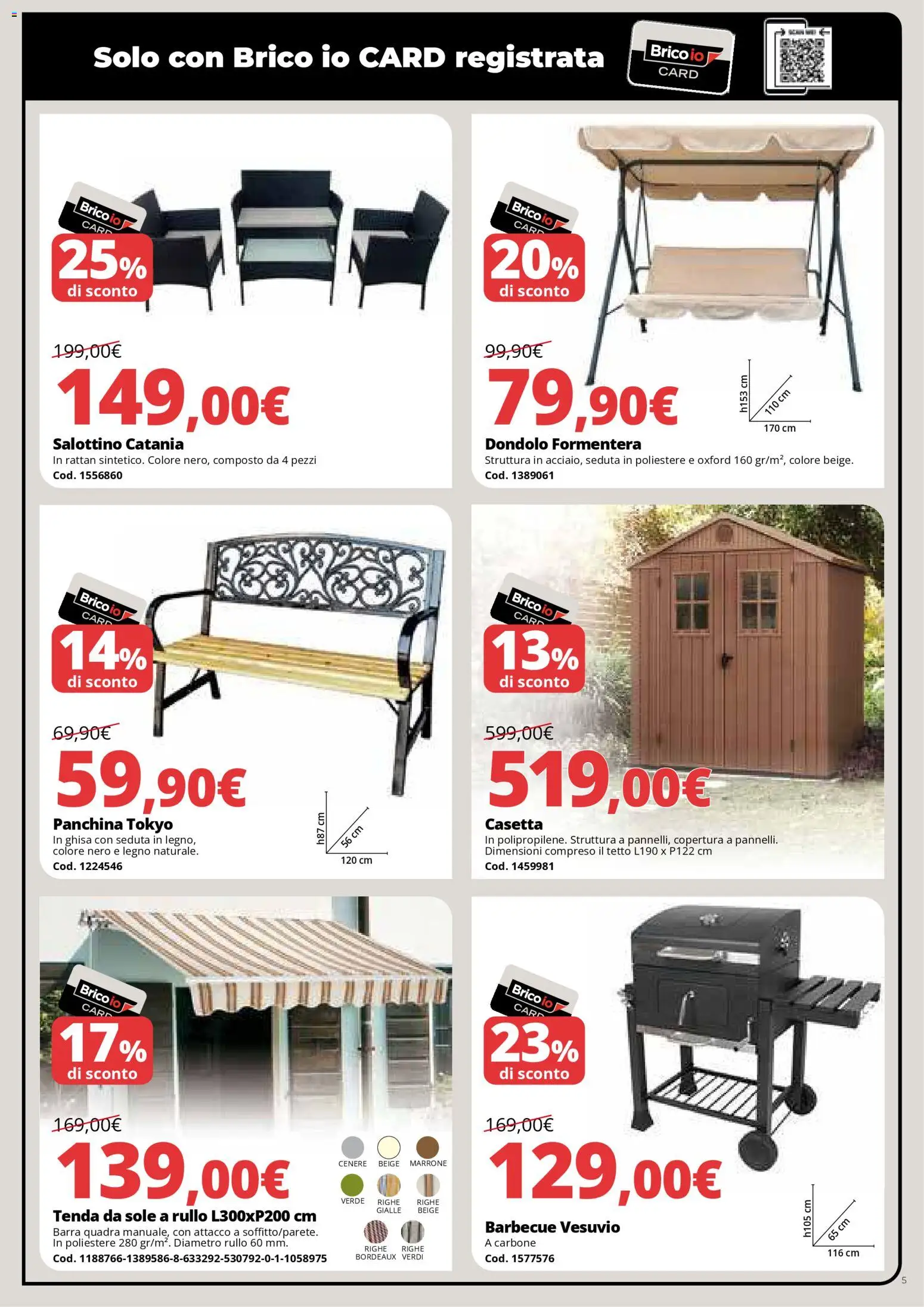 Volantino Brico io del 05.03.2026 | Pagina: 5 | Prodotti: Rullo, Tenda, Barbecue, Panchina