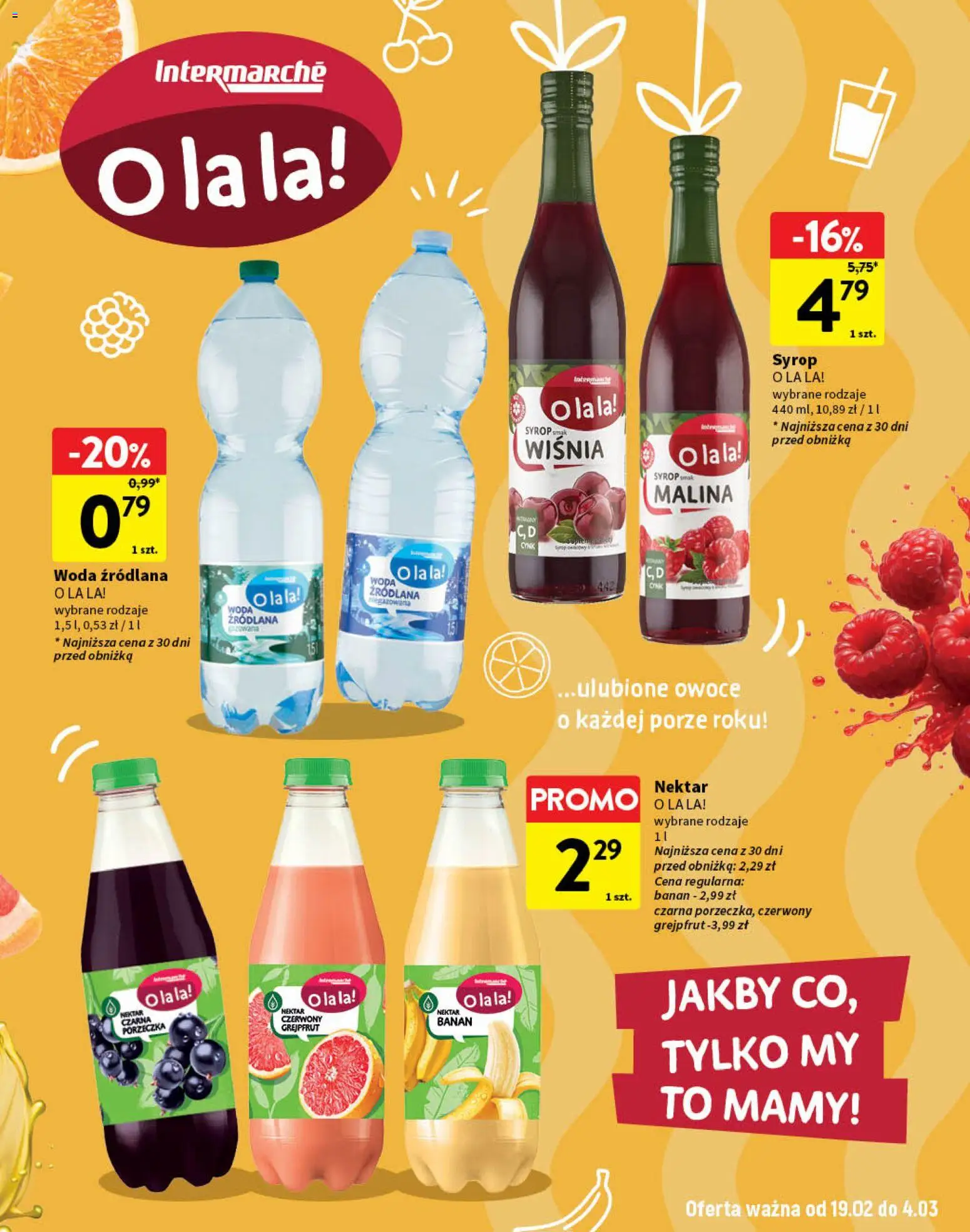 Intermarche Gazetka - O la la od 19.02.2026 | Strona: 13 | Produkty: Syrop, Woda źródlana, Banan, Grejpfrut