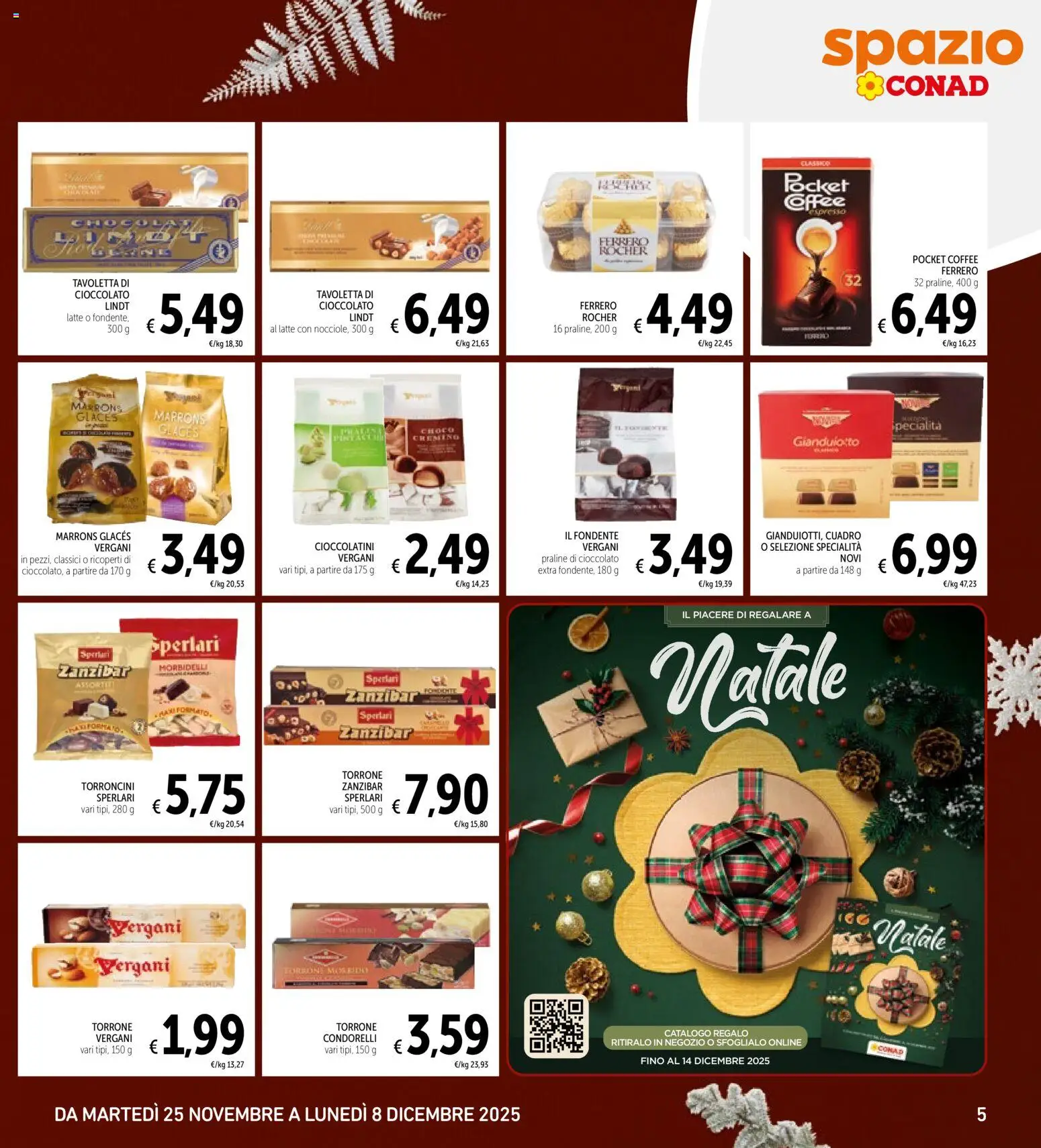 Volantino Spazio Conad del 25.11.2025 | Pagina: 5 | Prodotti: Cioccolato, Latte, Torroncini, Cioccolatini