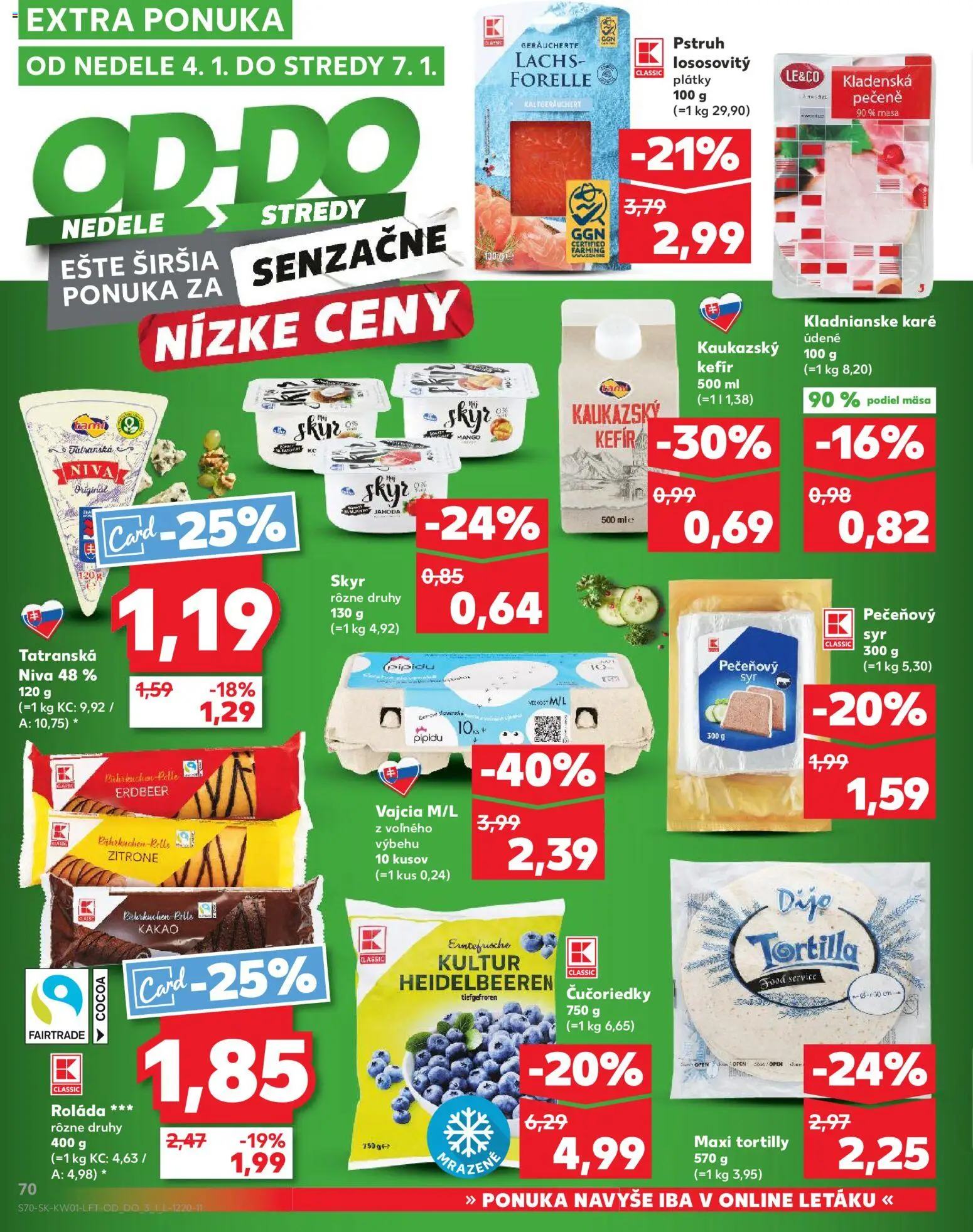 Nové Kaufland akcie – leták je platný od 02.01.2026 | Strana: 70 | Produkty: Tortilla, Skyr, Pstruh, Čučoriedky
