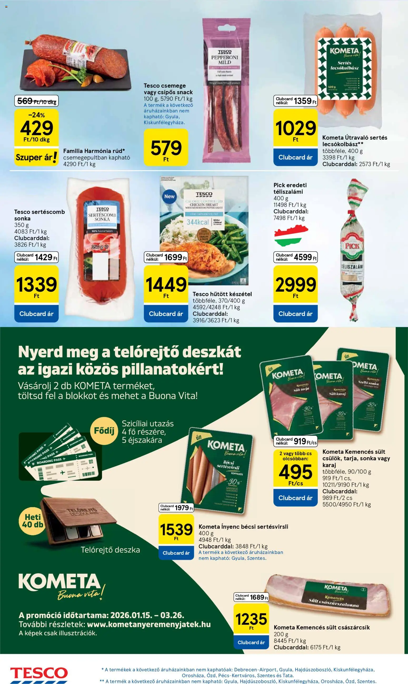 Tesco akciós ujság - amely érvényes a következő dátumtól: 12.03.2026 | Oldal: 18 | Termékek: Sonka, Császárszalonna, Téliszalámi, Készétel