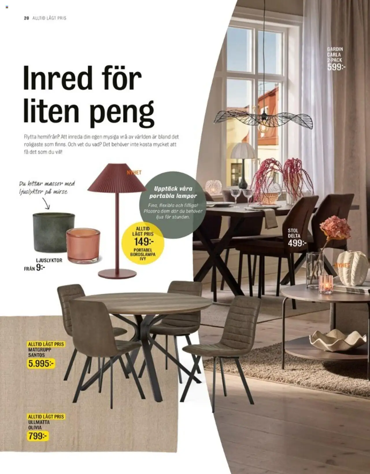 Mio reklamblad aktuell från 01.09.2025 | Sida: 20 | Produkter: Bordslampa, Matgrupp, Gardin, Ljus