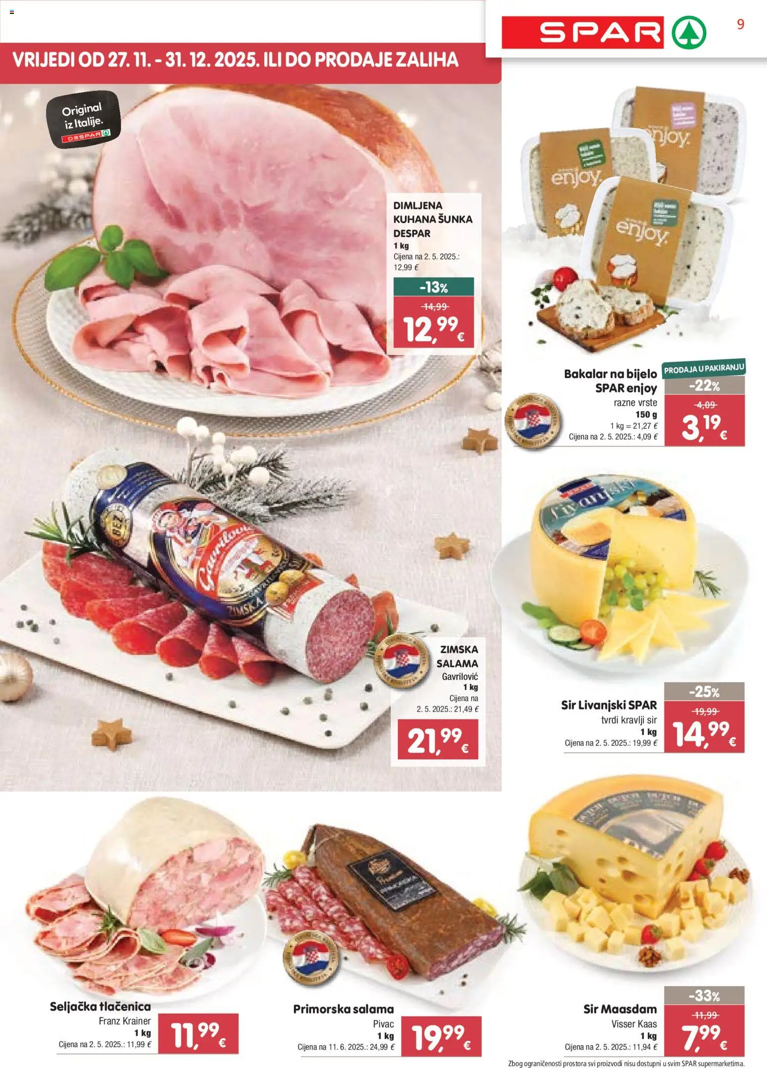 Spar katalog | vrijedi od 26.11.2025 | Stranica: 9 | Proizvodi: Sir, Salama, Šunka, Bakalar