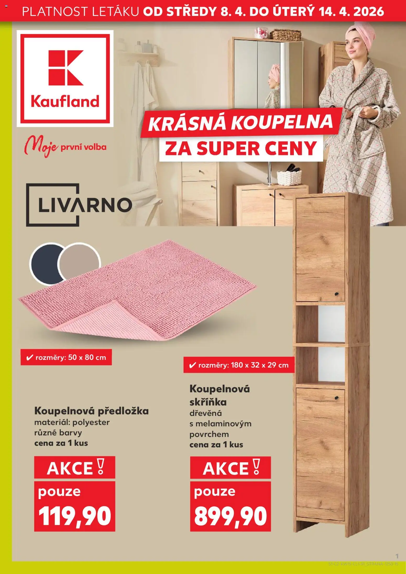 Kaufland leták - Plzeň Bory od 08.04.2026 | Strana: 1 | Produkty: Skříňka, Koupelna, Barvy, Koupelnová skříňka