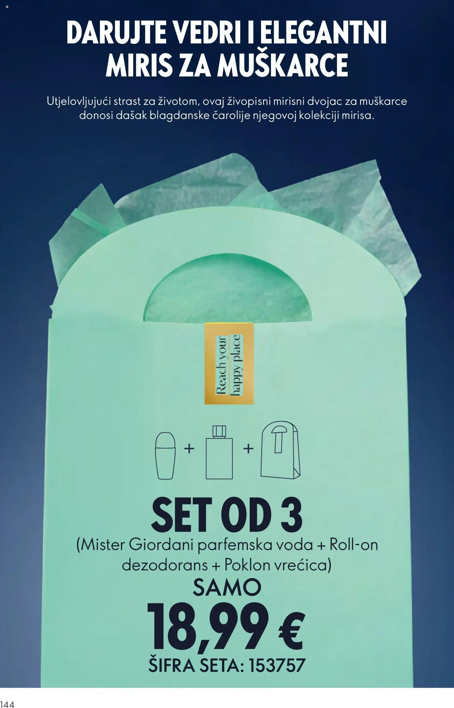 Oriflame katalog | vrijedi od 29.10.2025 | Stranica: 144 | Proizvodi: Miris, Dezodorans, Voda, Poklon vrećica