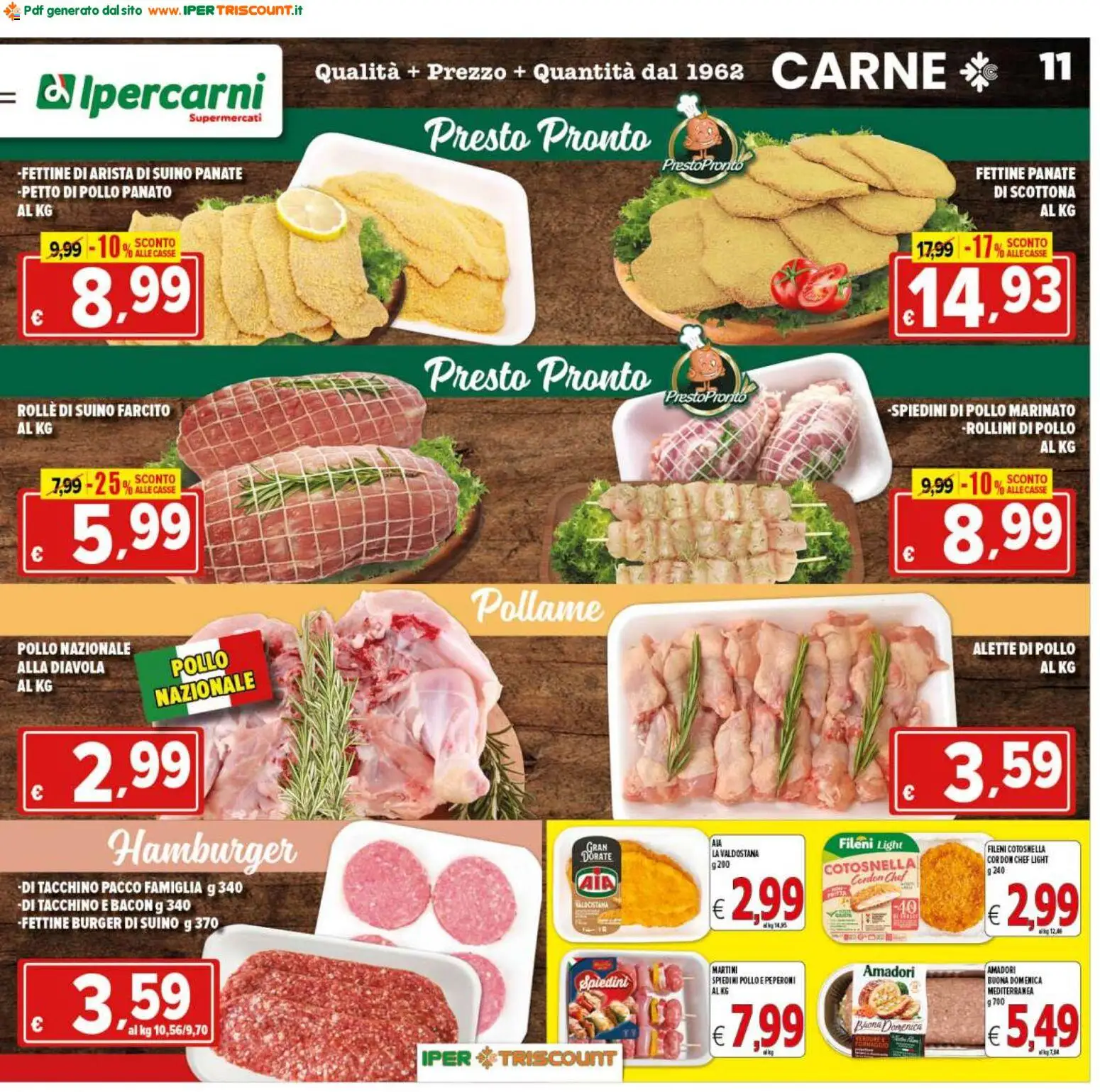 Volantino Ipertriscount del 17.04.2026 | Pagina: 11 | Prodotti: Suino, Tacchino, Hamburger, Spiedini