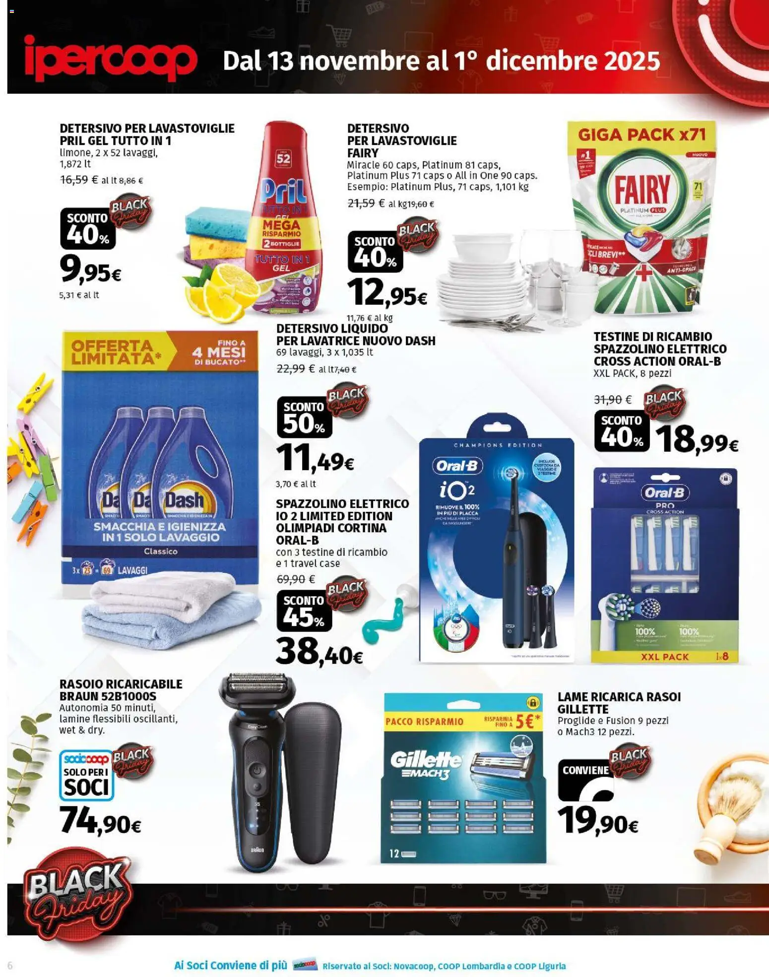 Volantino Ipercoop del 13.11.2025 | Pagina: 6 | Prodotti: Rasoio, Spazzolino, Lavastoviglie, Spazzolino elettrico