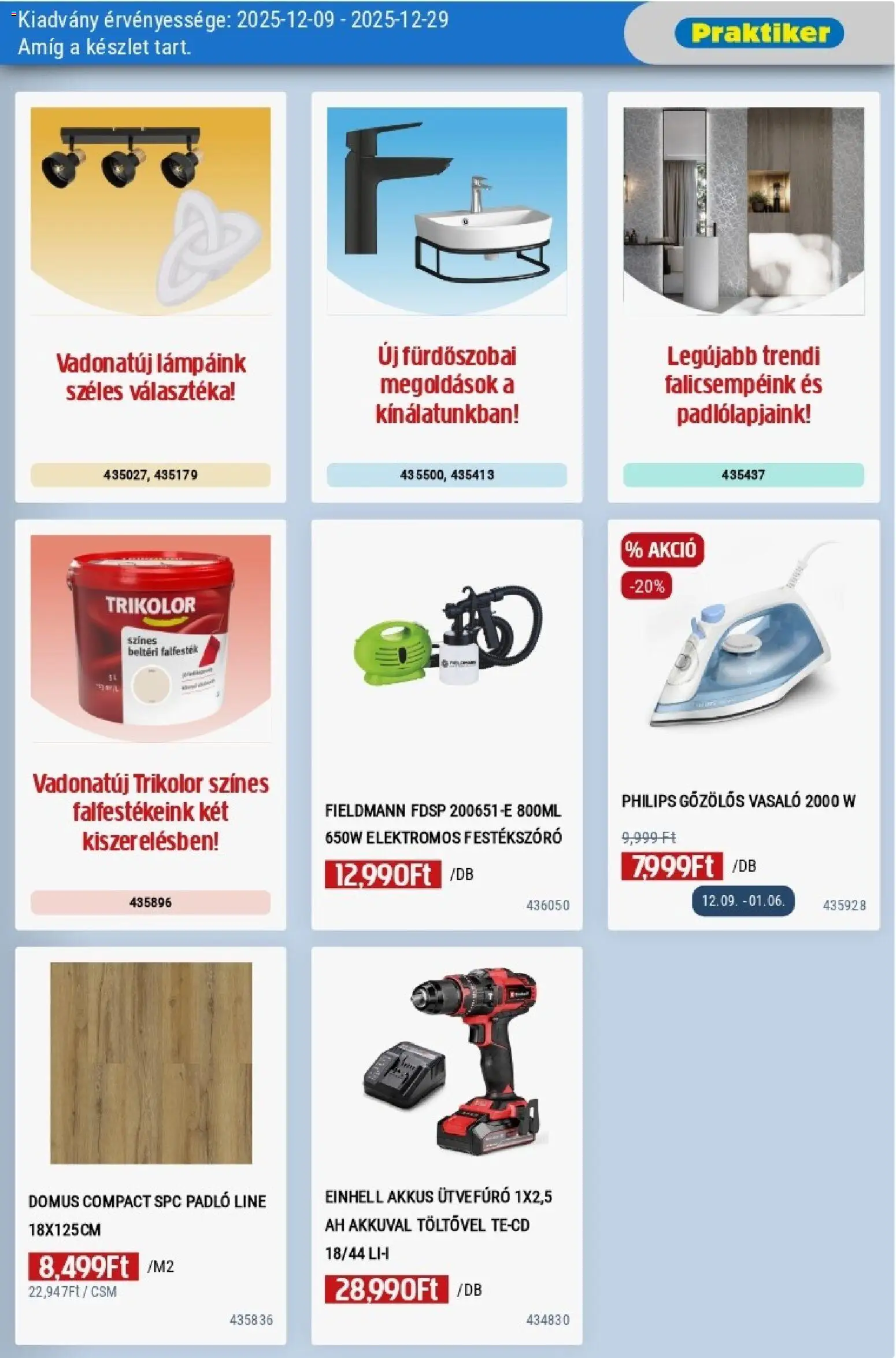 Praktiker akciós ujság - amely érvényes a következő dátumtól: 09.12.2025 | Oldal: 33 | Termékek: Ütvefúró, Vasaló