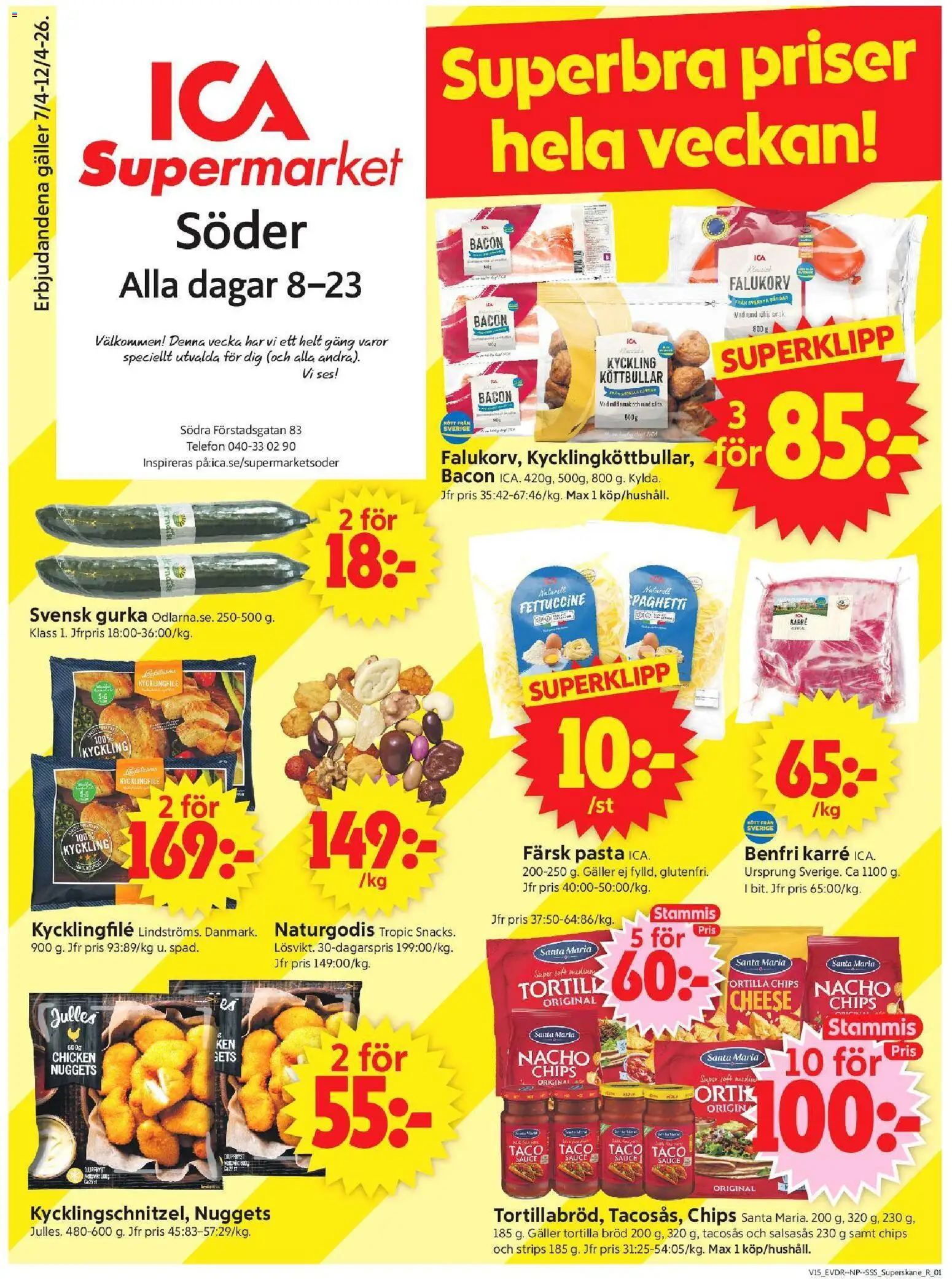 ICA Supermarket reklamblad aktuell från 06.04.2026 | Sida: 1 | Produkter: Tortilla, Bacon, Chips, Gurka