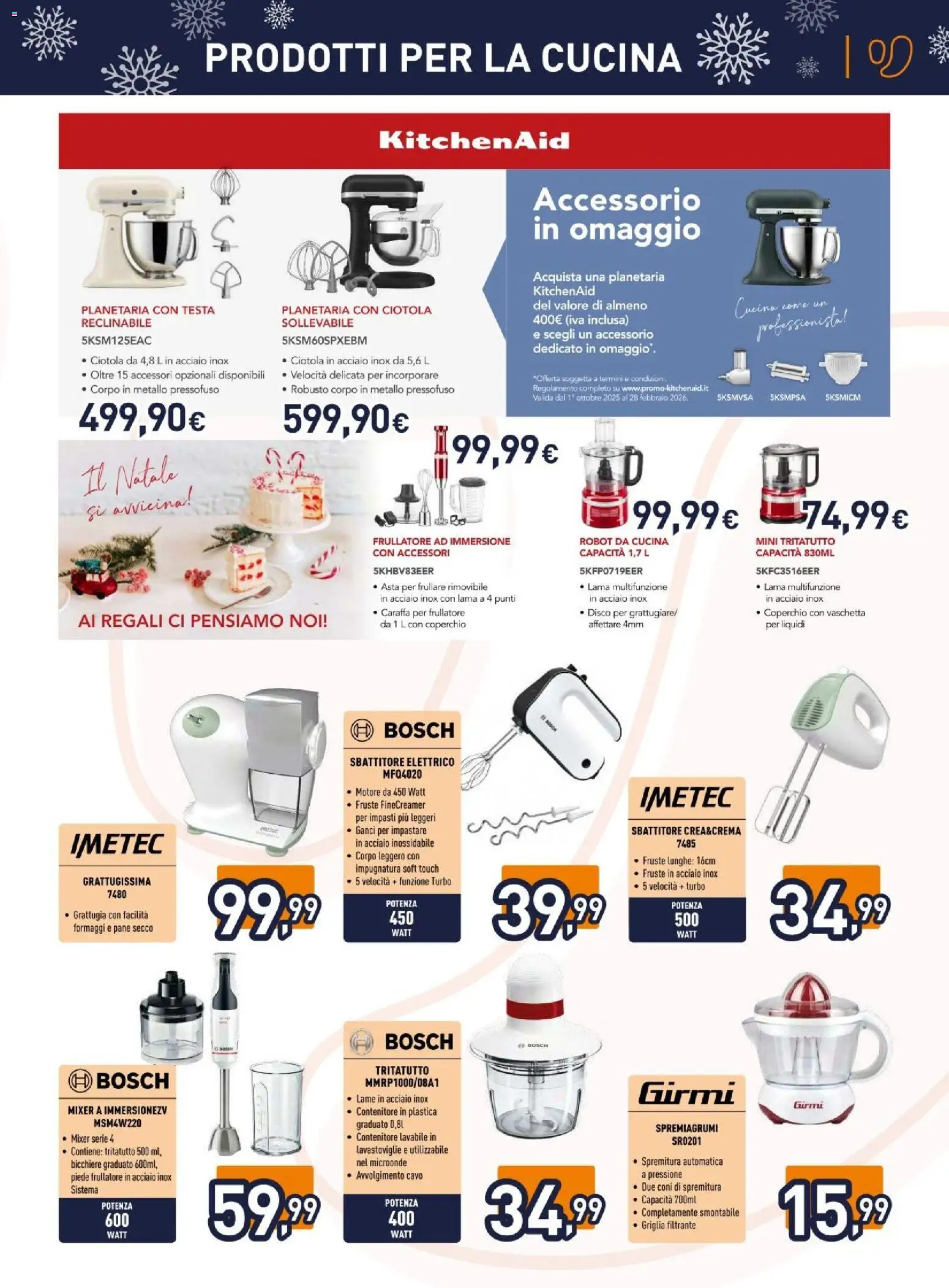 Volantino Unieuro del 06.12.2025 | Pagina: 9 | Prodotti: Tritatutto, Disco, Robot da cucina, Frullatore ad immersione